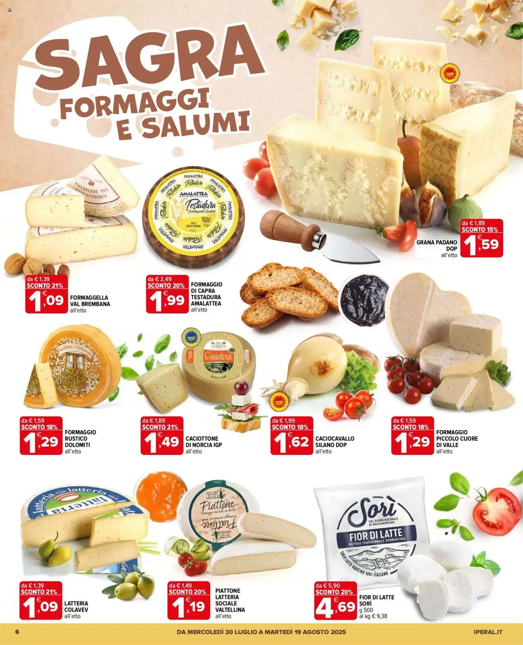 Volantino Iperal - volantino valido dal 30/07/2025 pagina 6 di 25 Volantino Iperal - volantino valido dal 30/07/2025 pagina 6 di 25