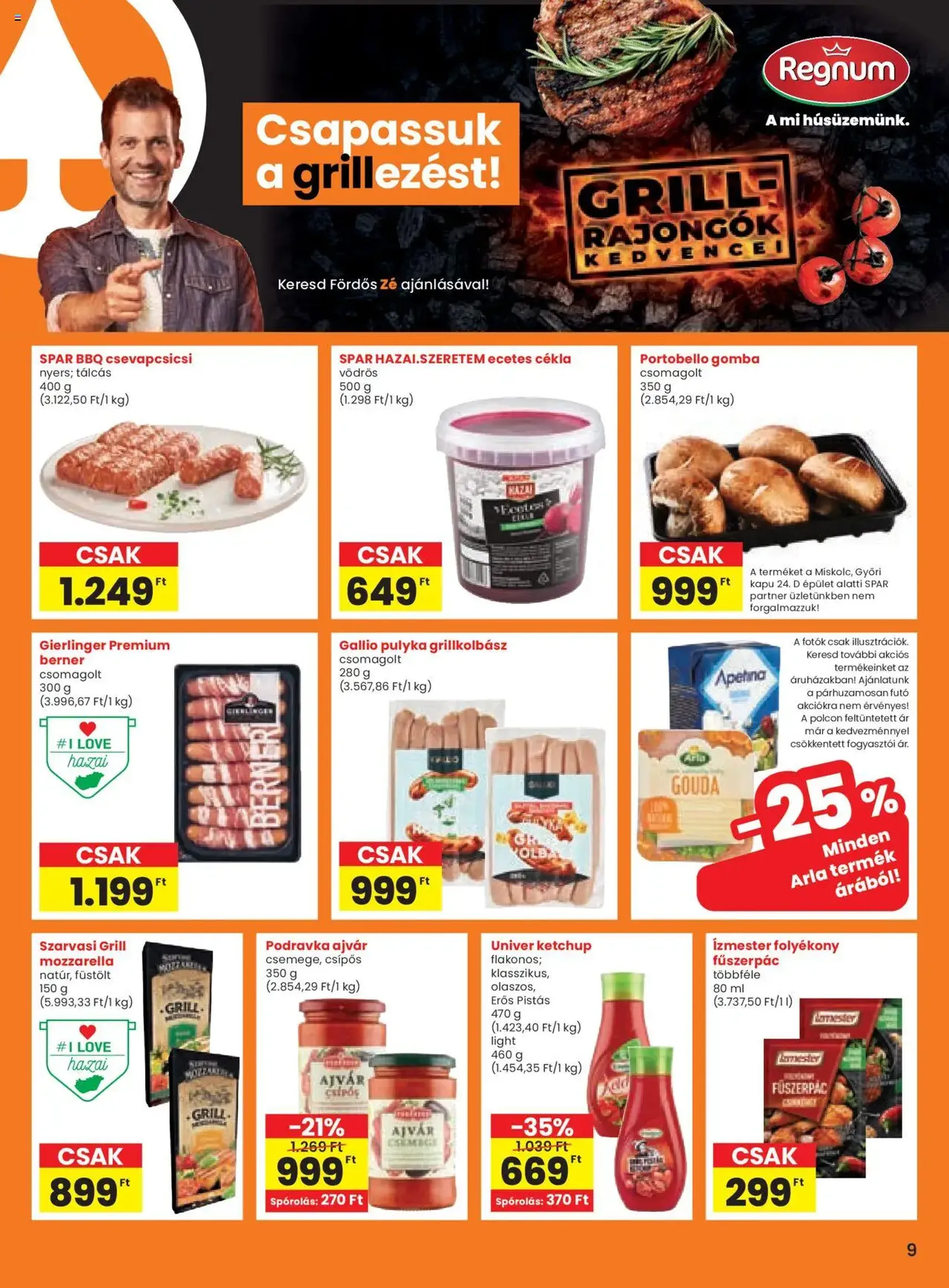 Spar Akciós újság - 2025.08.14. érvényes szórólap 9 oldal 20 oldalból Spar Akciós újság - 2025.08.14. érvényes szórólap 9 oldal 20 oldalból
