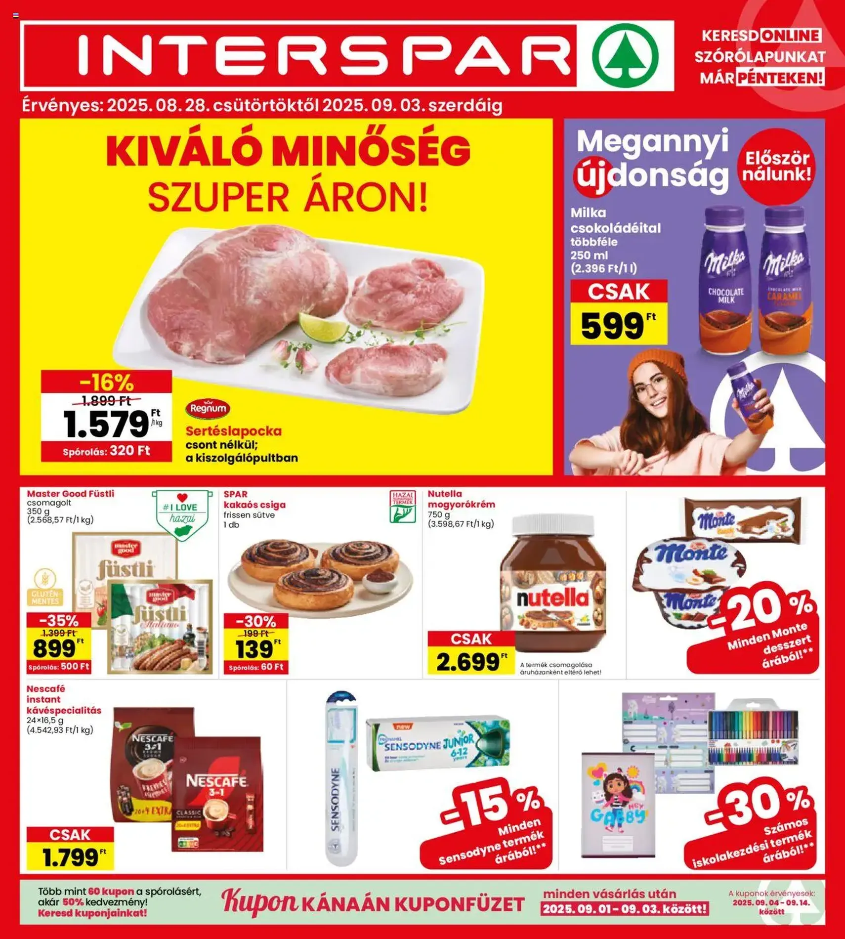 Interspar Akciós újság - 2025.08.28. érvényes szórólap 1 oldal 20 oldalból Interspar Akciós újság - 2025.08.28. érvényes szórólap 1 oldal 20 oldalból