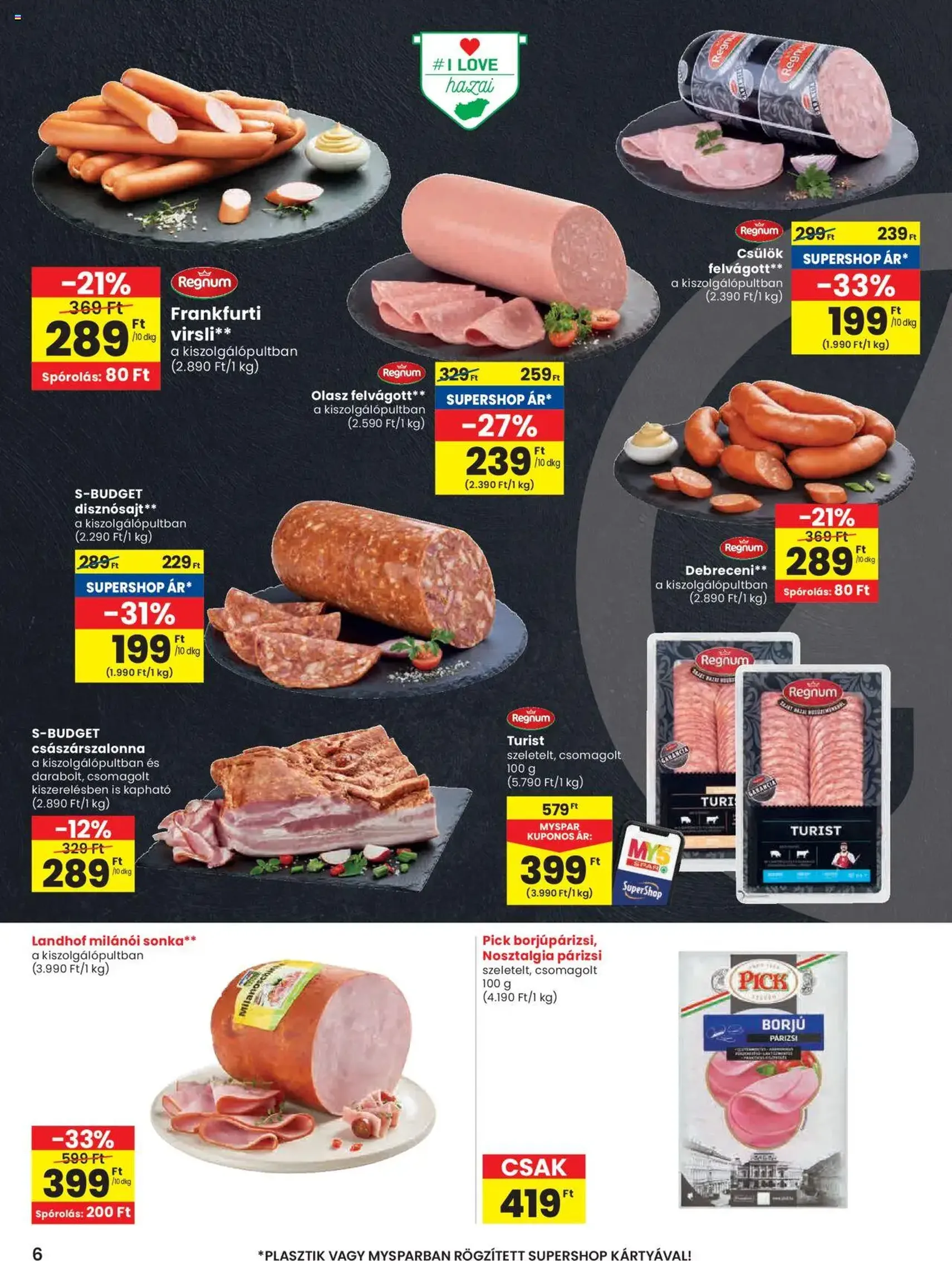 Spar Akciós újság - 2025.10.24. érvényes szórólap 6 oldal 20 oldalból Spar Akciós újság - 2025.10.24. érvényes szórólap 6 oldal 20 oldalból