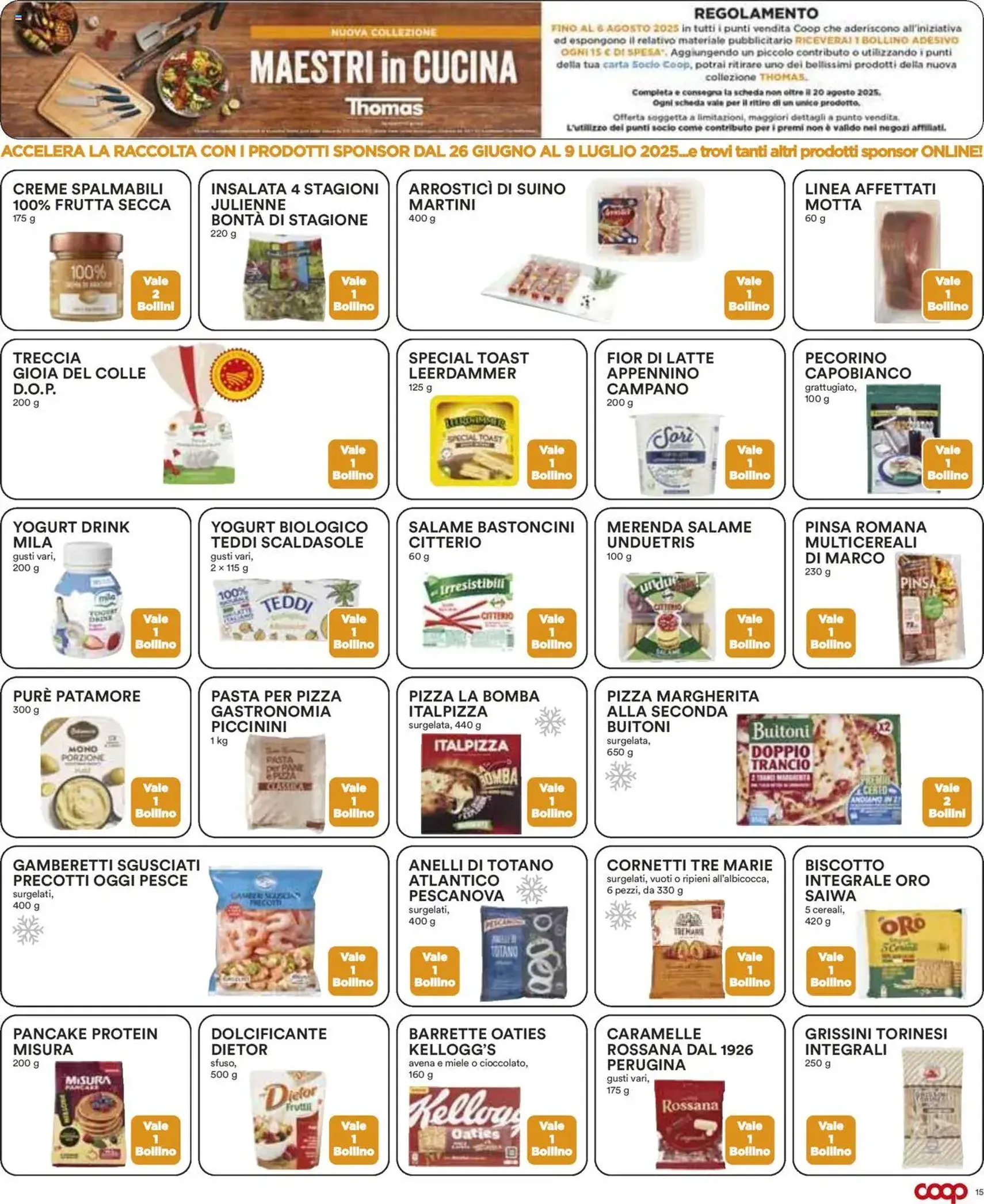Volantino COOP - volantino valido dal 26/06/2025 pagina 15 di 17 Volantino COOP - volantino valido dal 26/06/2025 pagina 15 di 17