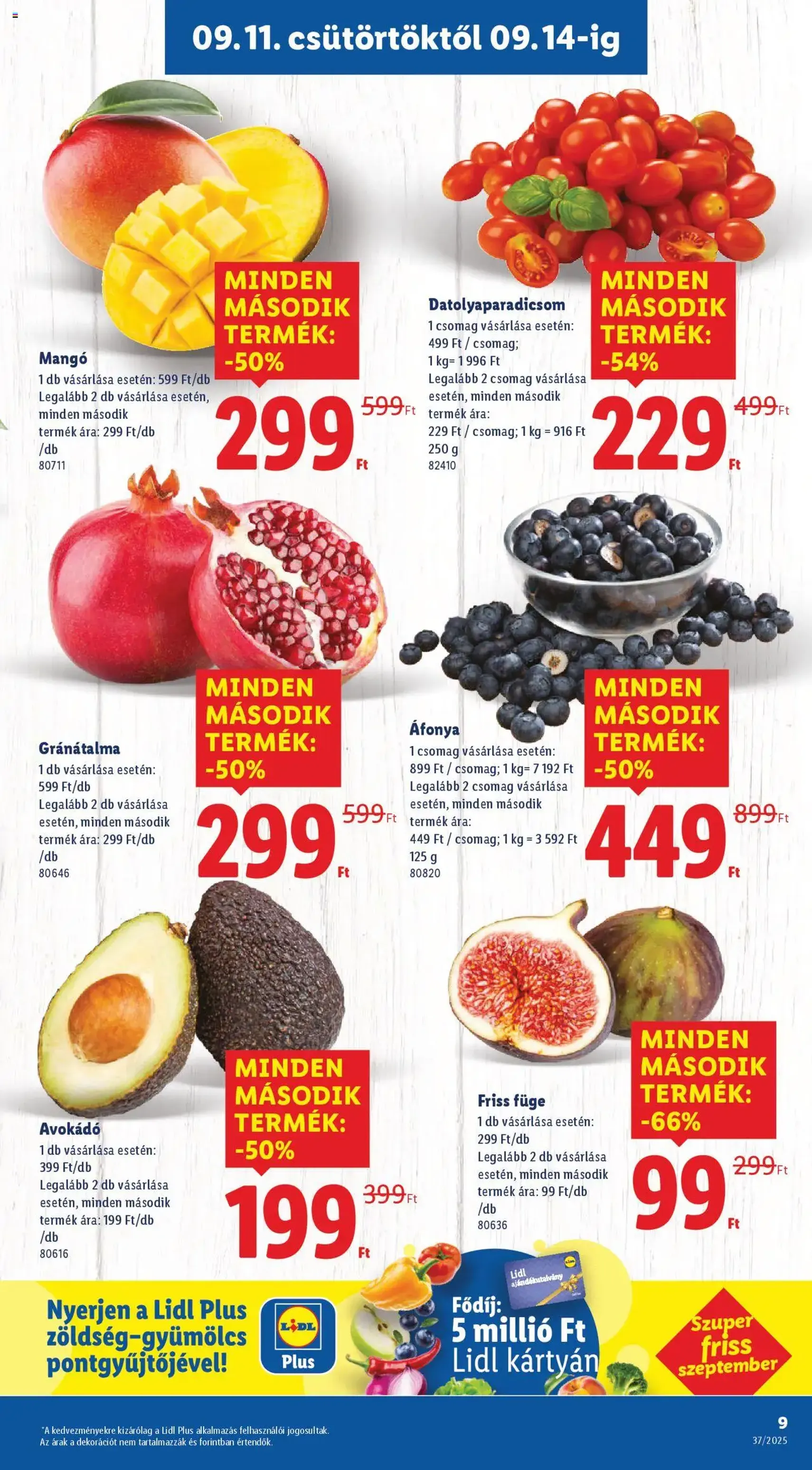 Lidl Akciós újság - 2025.09.11. érvényes szórólap 9 oldal 66 oldalból Lidl Akciós újság - 2025.09.11. érvényes szórólap 9 oldal 66 oldalból