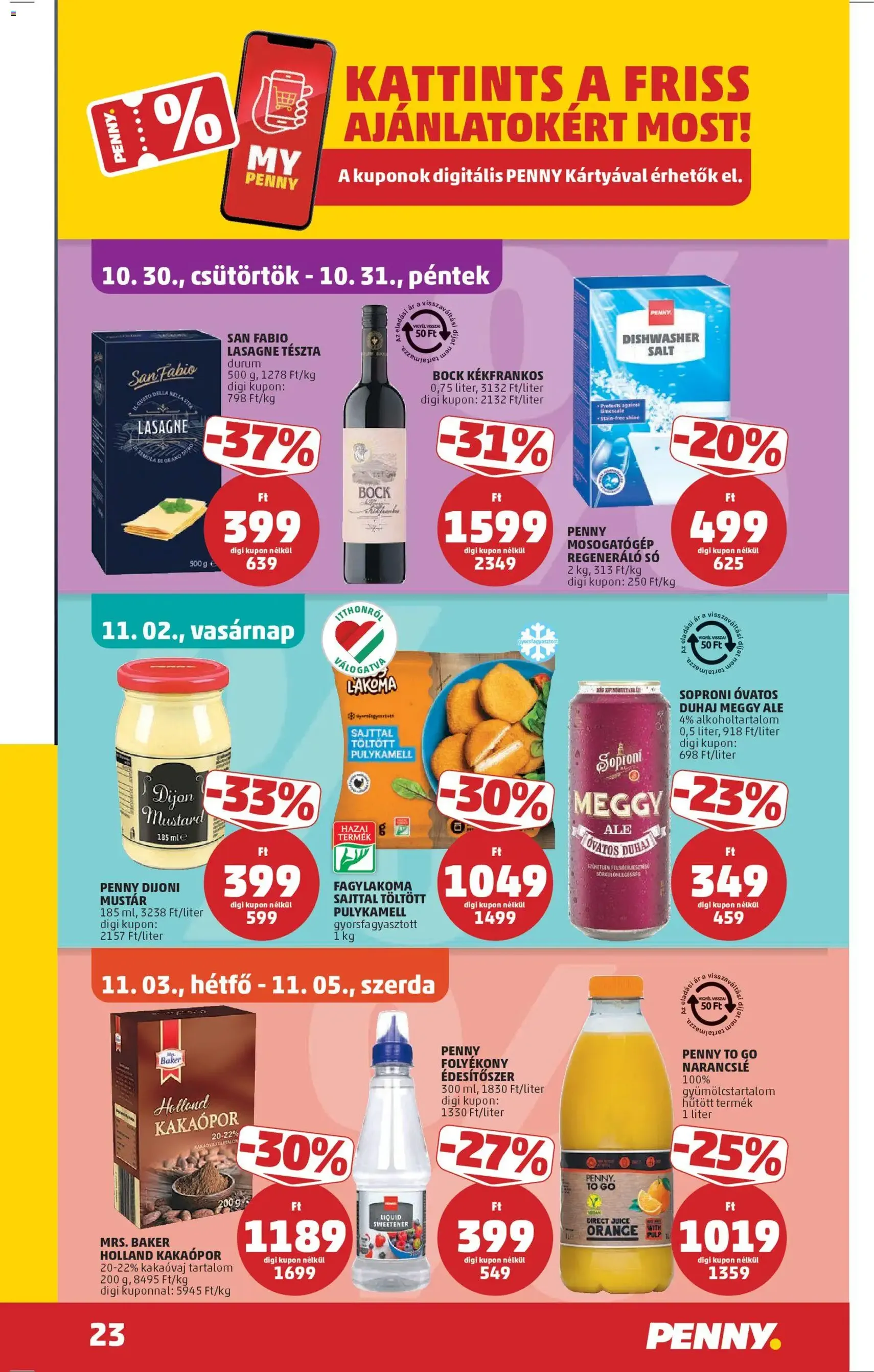 PENNY Akciós újság - 2025.10.30. érvényes szórólap 27 oldal 38 oldalból PENNY Akciós újság - 2025.10.30. érvényes szórólap 27 oldal 38 oldalból