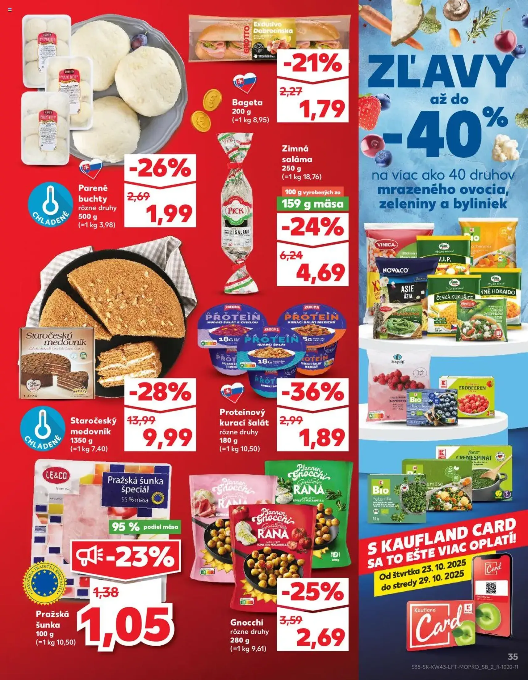 Kaufland SK Bratislava-Devínska Nová Ves - 2025.10.23. érvényes szórólap 35 oldal 76 oldalból Kaufland SK Bratislava-Devínska Nová Ves - 2025.10.23. érvényes szórólap 35 oldal 76 oldalból