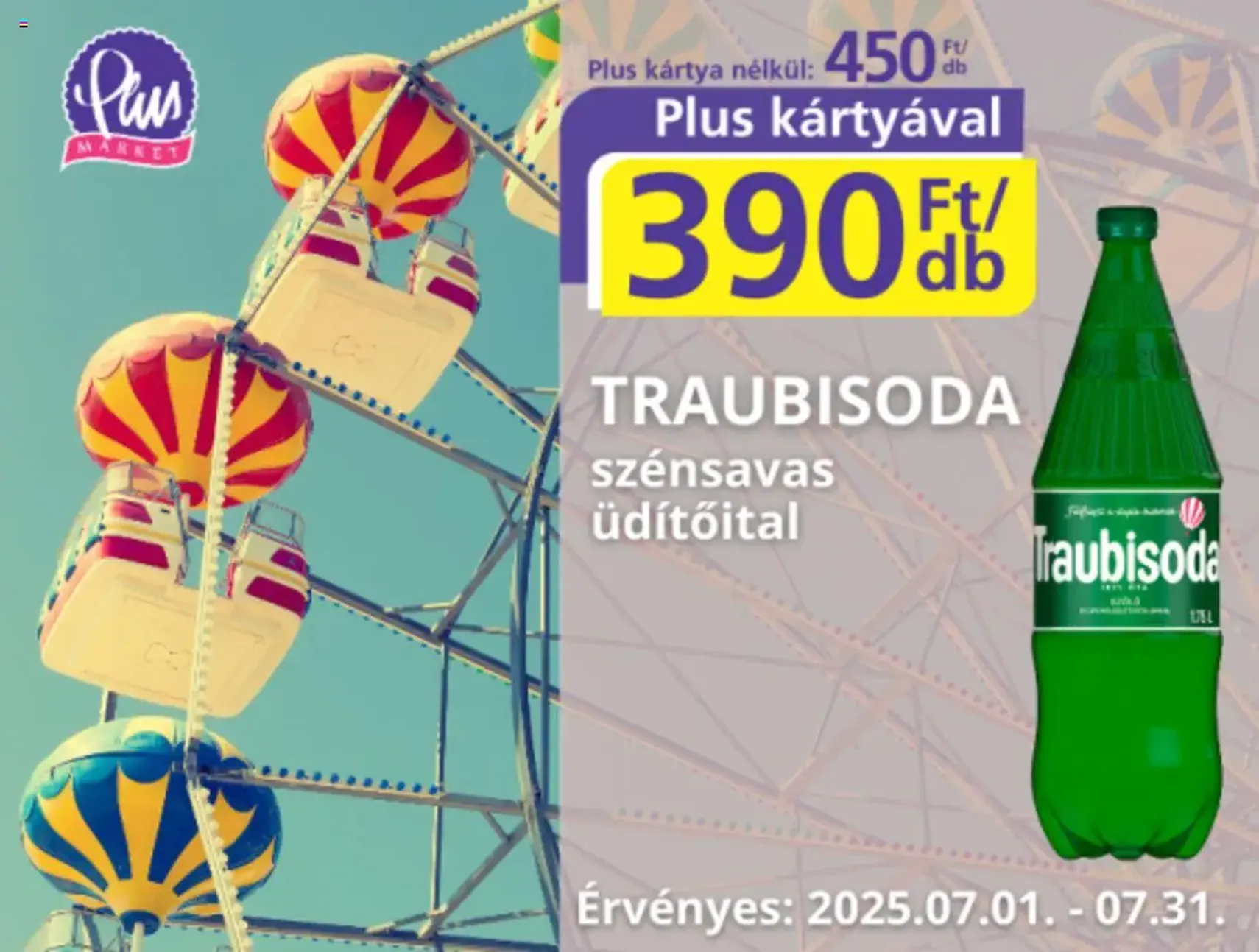 Plus Market Akciós újság - 2025.07.01. érvényes szórólap 1 oldal 3 oldalból