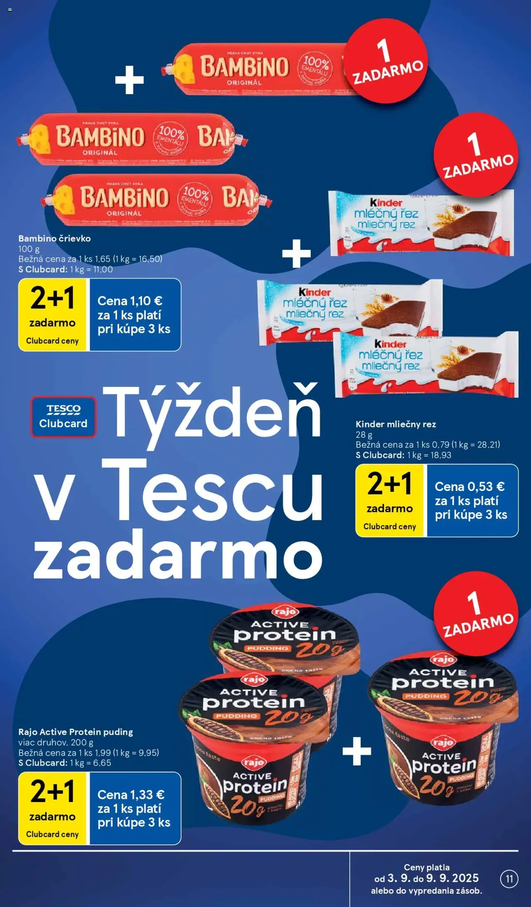 Tesco Hypermarket - leták - platný leták od 03.09.2025 strana 11 z 33 Tesco Hypermarket - leták - platný leták od 03.09.2025 strana 11 z 33