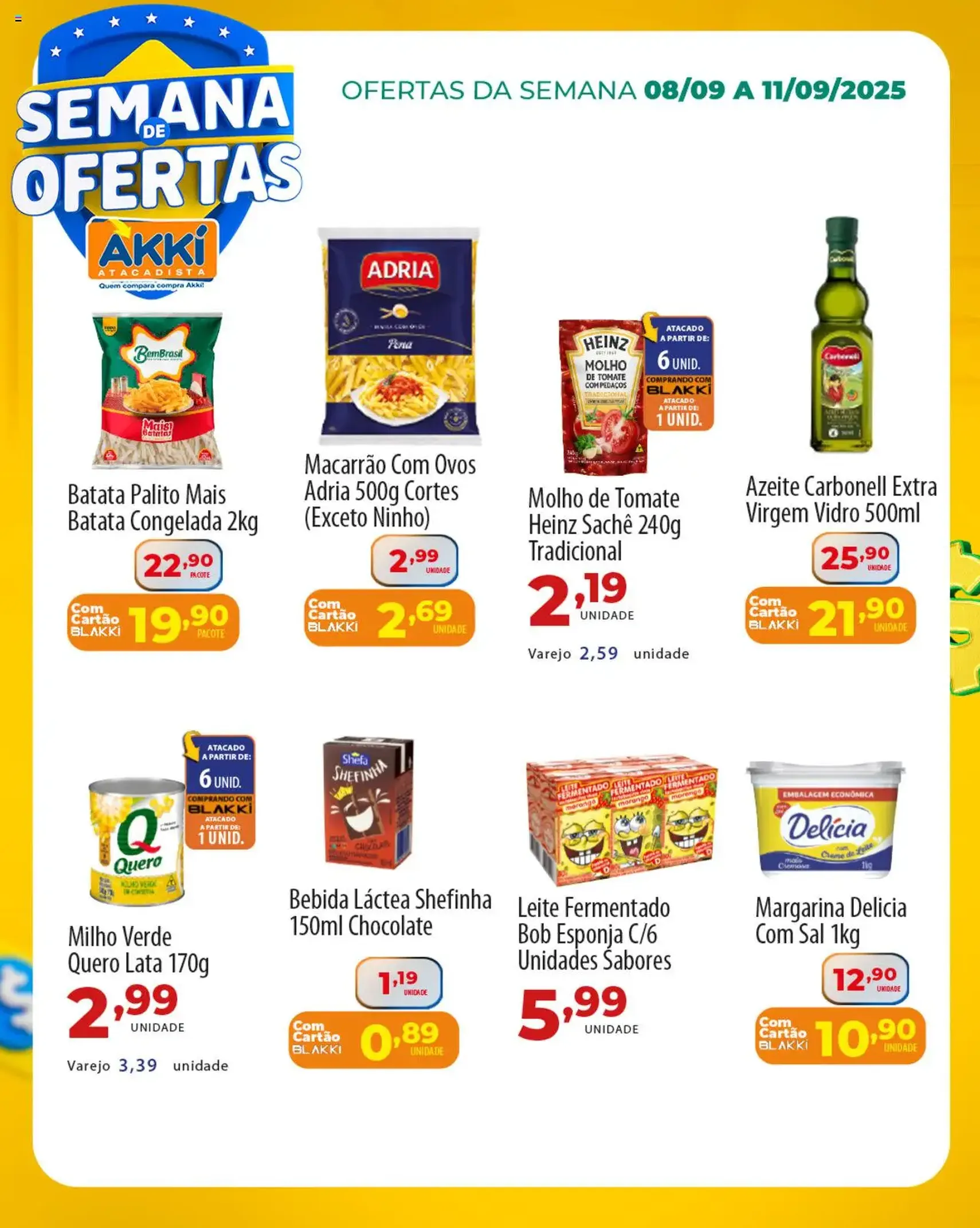 Akki Atacadista - Ofertas da semana - folheto válido a partir de 08/09/2025 página 3 de 6 Akki Atacadista - Ofertas da semana - folheto válido a partir de 08/09/2025 página 3 de 6
