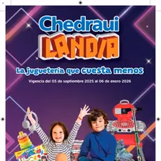 Vista previa del folleto Chedraui - Folleto ChedrauiLandia válido desde 05/09/2025