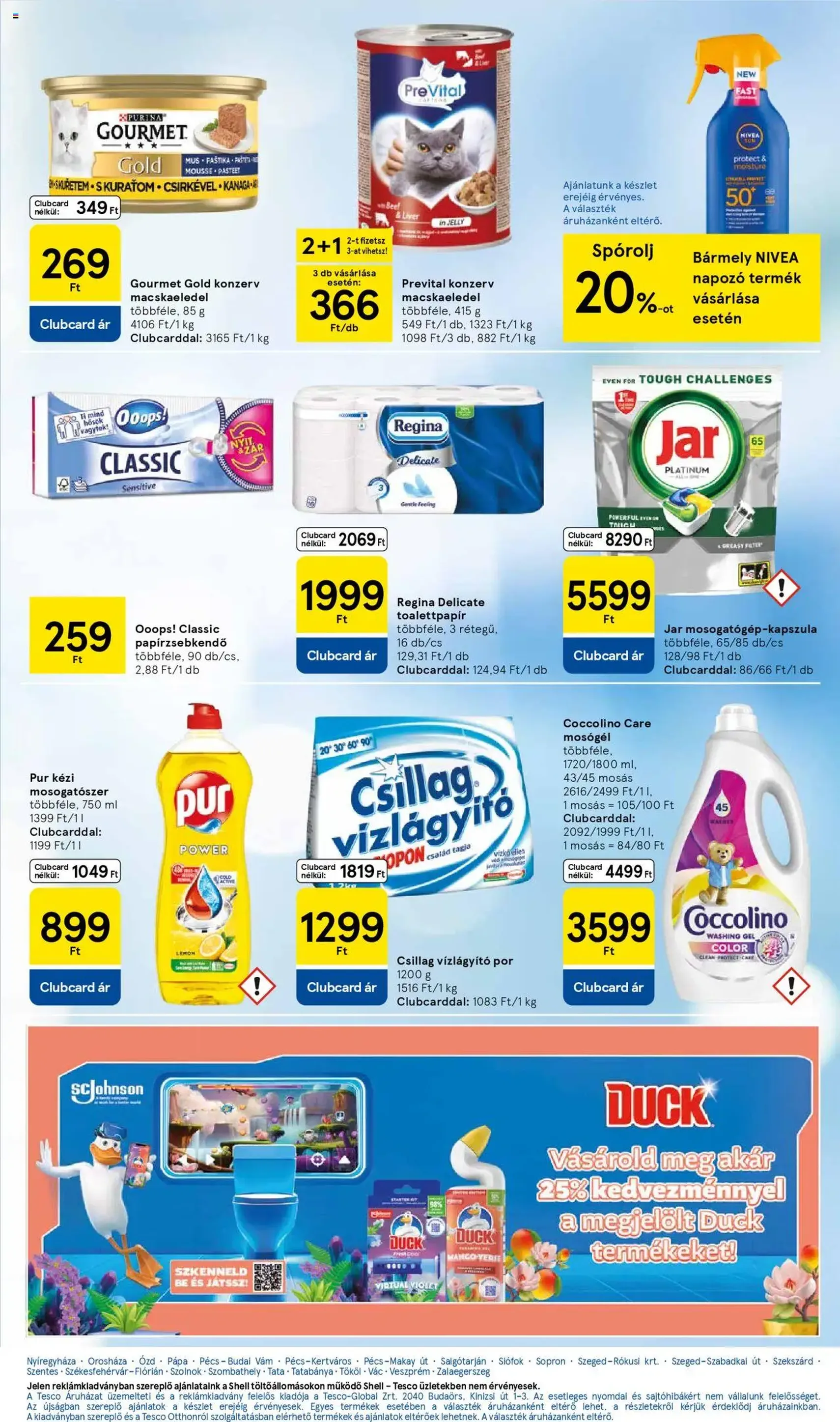 Tesco Hipermarket - Akciós újság - 2025.07.31. érvényes szórólap 25 oldal 32 oldalból Tesco Hipermarket - Akciós újság - 2025.07.31. érvényes szórólap 25 oldal 32 oldalból