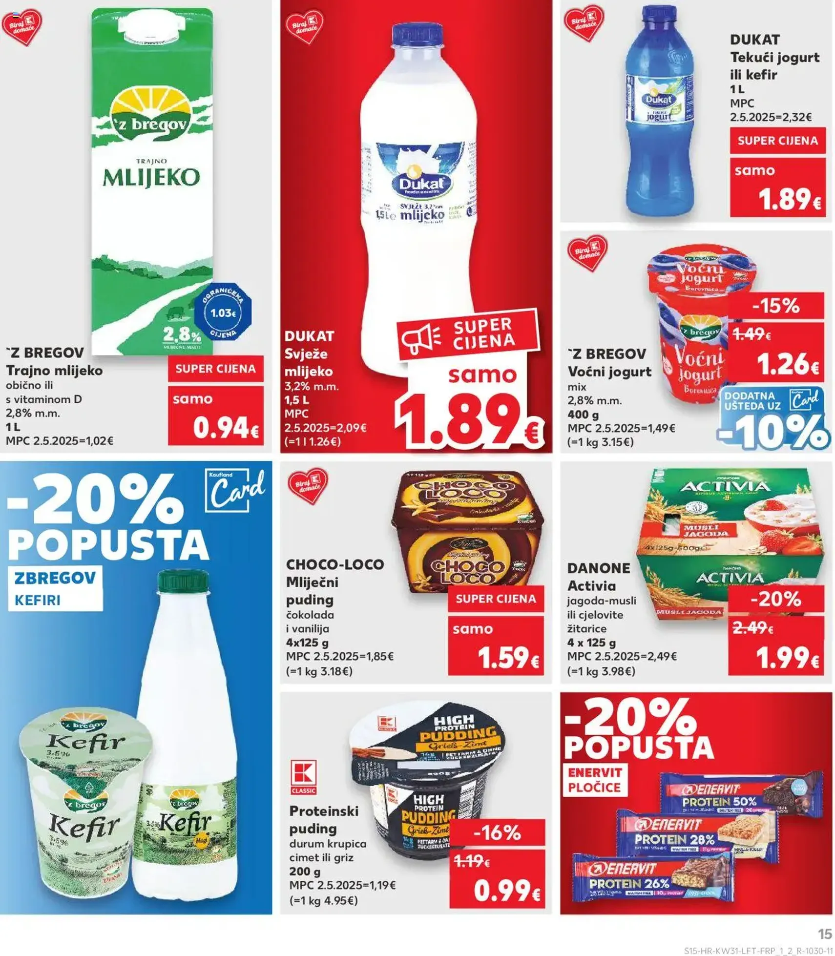 Kaufland HR - Split-Ravne njive - 2025.07.30. érvényes szórólap 15 oldal 32 oldalból Kaufland HR - Split-Ravne njive - 2025.07.30. érvényes szórólap 15 oldal 32 oldalból