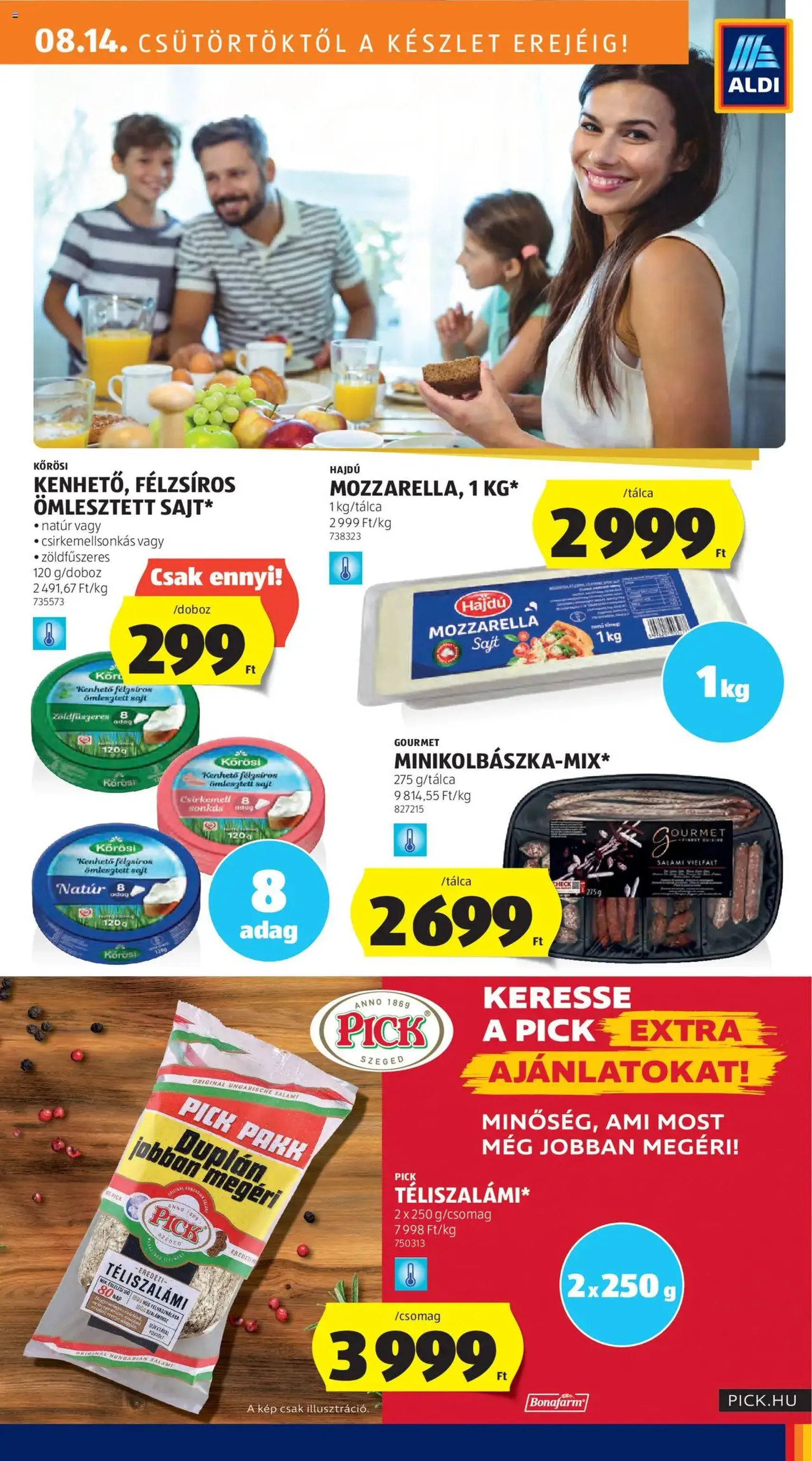 Aldi Akciós újság - 2025.08.14. érvényes szórólap 19 oldal 52 oldalból Aldi Akciós újság - 2025.08.14. érvényes szórólap 19 oldal 52 oldalból