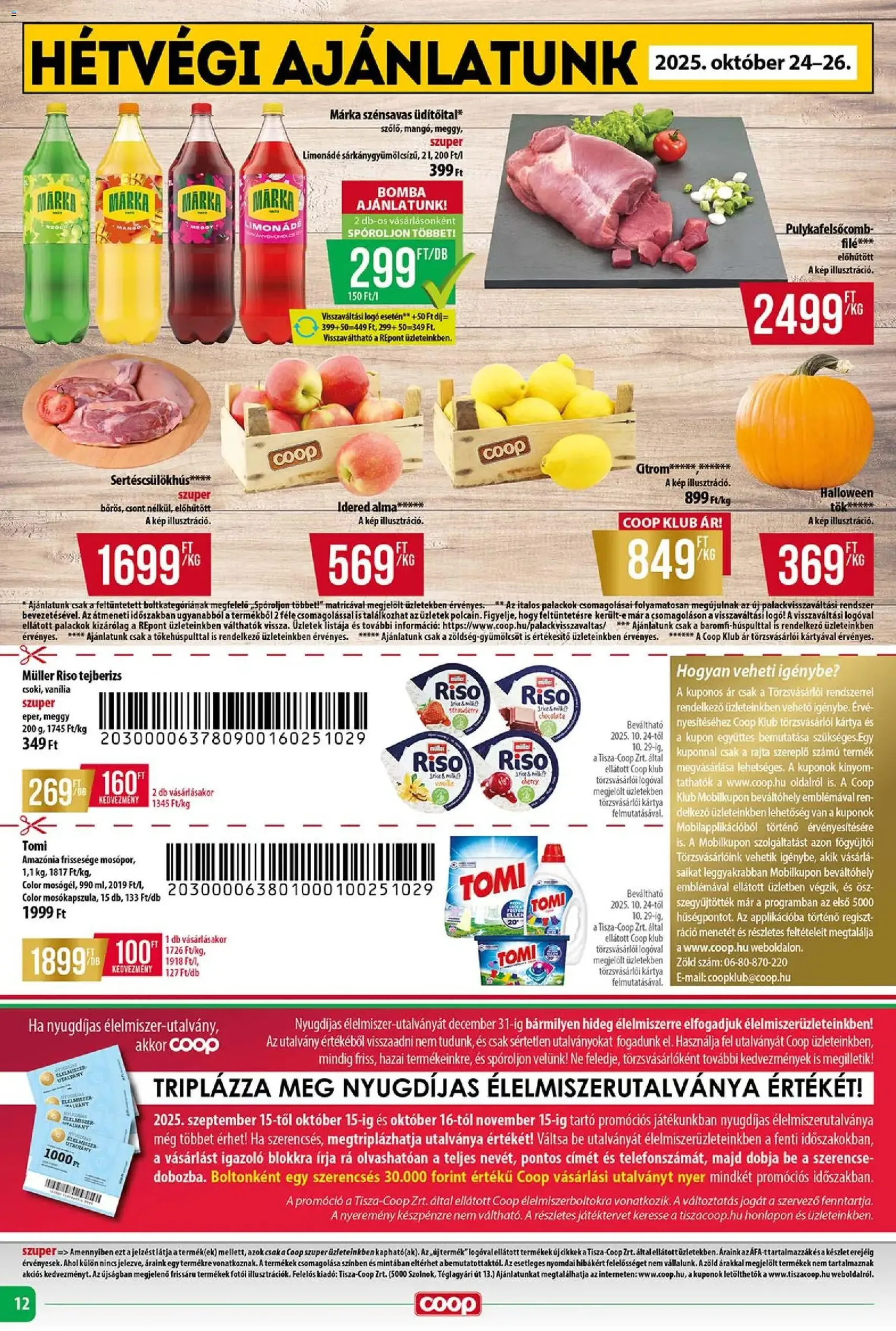 COOP Szolnok Akciós újság - 2025.10.24. érvényes szórólap 12 oldal 12 oldalból COOP Szolnok Akciós újság - 2025.10.24. érvényes szórólap 12 oldal 12 oldalból