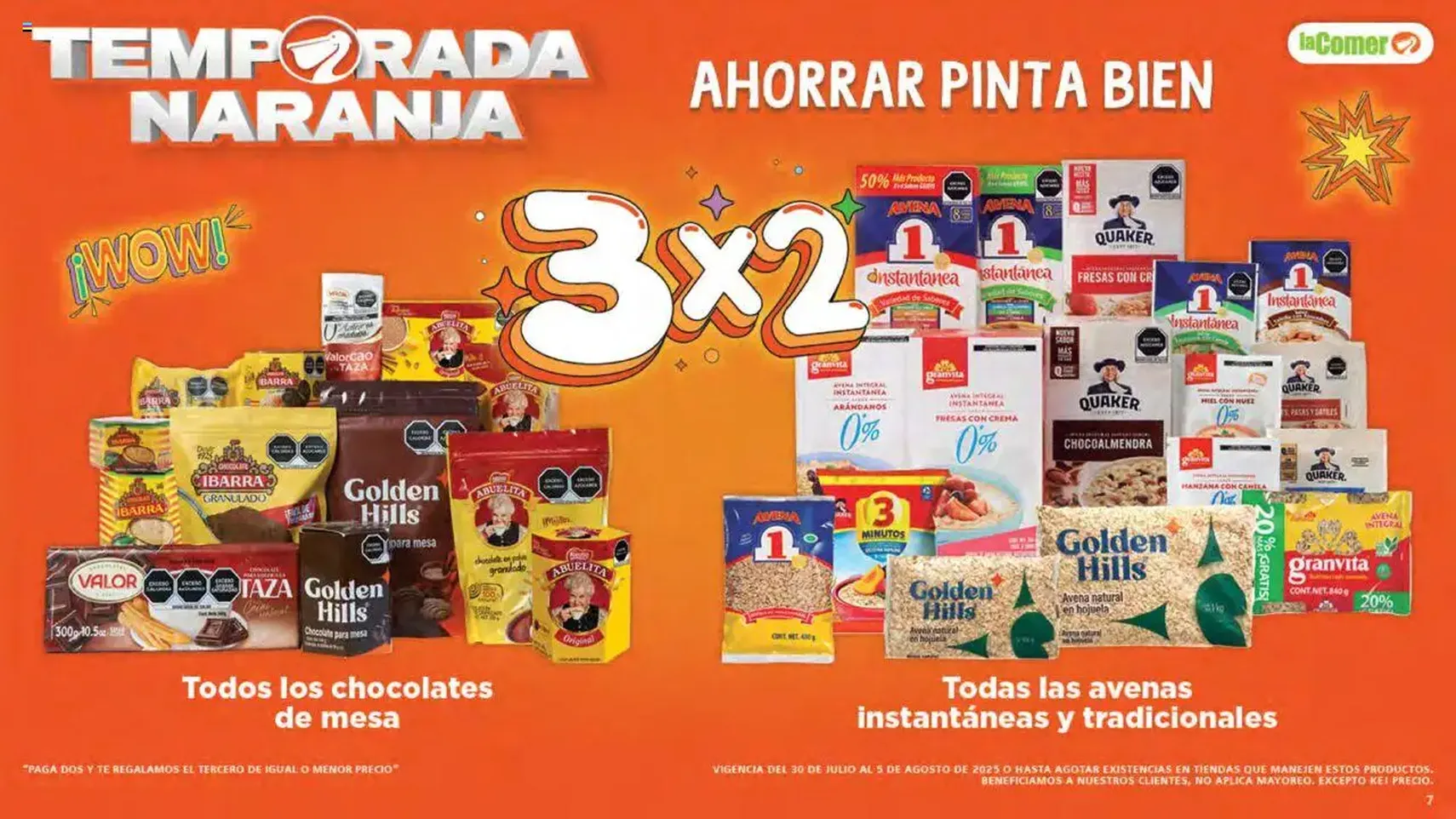 La Comer - Folleto - folleto válido desde 30/07/2025 página 7 de 32 La Comer - Folleto - folleto válido desde 30/07/2025 página 7 de 32