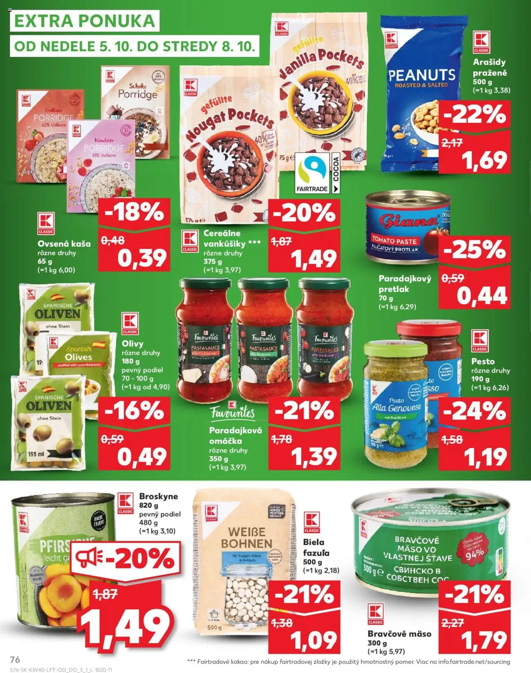 Kaufland SK Bratislava-Devínska Nová Ves - 2025.10.02. érvényes szórólap 76 oldal 78 oldalból Kaufland SK Bratislava-Devínska Nová Ves - 2025.10.02. érvényes szórólap 76 oldal 78 oldalból
