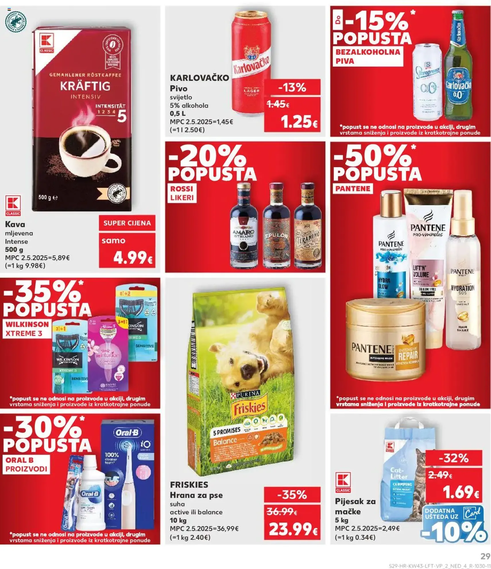 Kaufland HR - Split-Ravne njive - 2025.10.22. érvényes szórólap 29 oldal 32 oldalból Kaufland HR - Split-Ravne njive - 2025.10.22. érvényes szórólap 29 oldal 32 oldalból