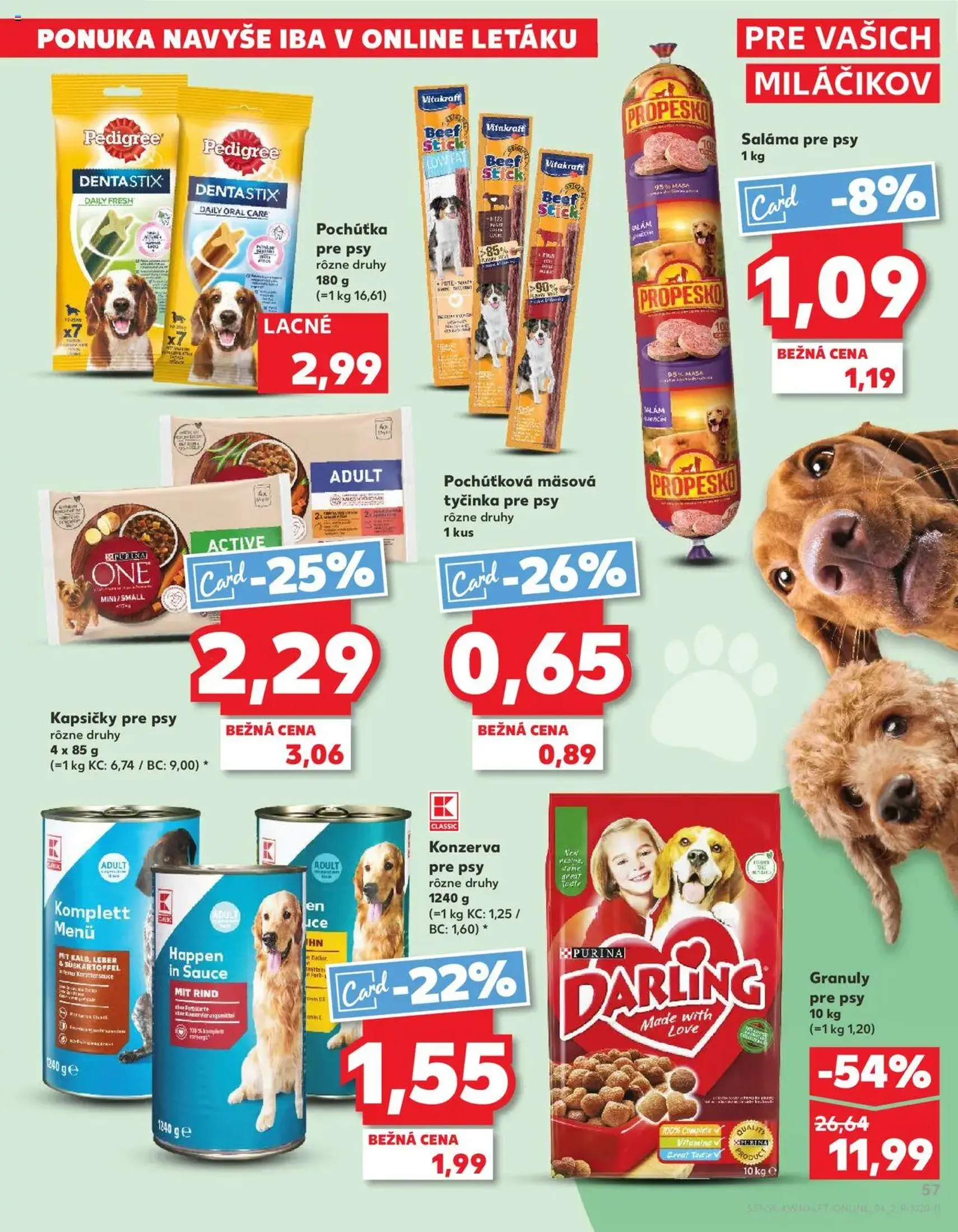 Kaufland SK Bratislava-Devínska Nová Ves - 2025.10.02. érvényes szórólap 57 oldal 78 oldalból Kaufland SK Bratislava-Devínska Nová Ves - 2025.10.02. érvényes szórólap 57 oldal 78 oldalból