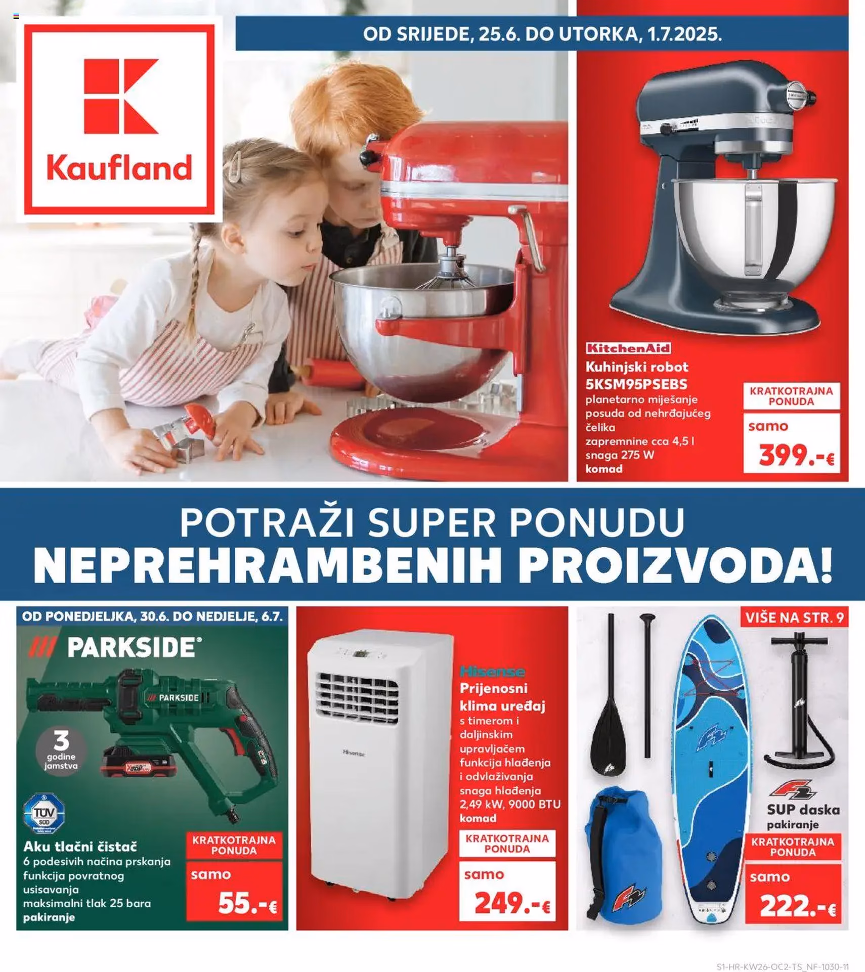 Kaufland HR - Split-Ravne njive - 2025.06.25. érvényes szórólap 1 oldal 24 oldalból Kaufland HR - Split-Ravne njive - 2025.06.25. érvényes szórólap 1 oldal 24 oldalból