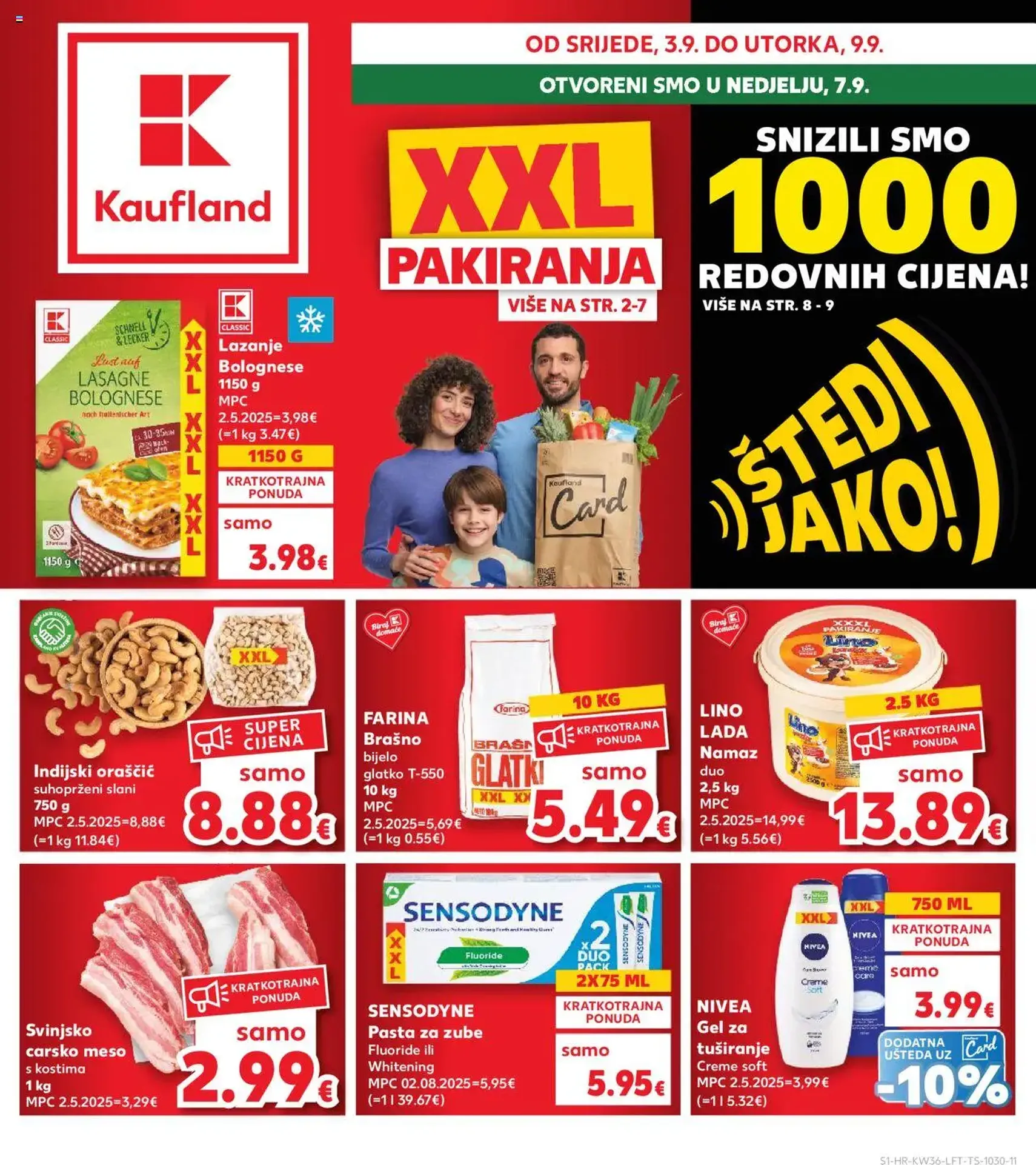 Kaufland HR - Osijek - 2025.09.03. érvényes szórólap 1 oldal 32 oldalból Kaufland HR - Osijek - 2025.09.03. érvényes szórólap 1 oldal 32 oldalból