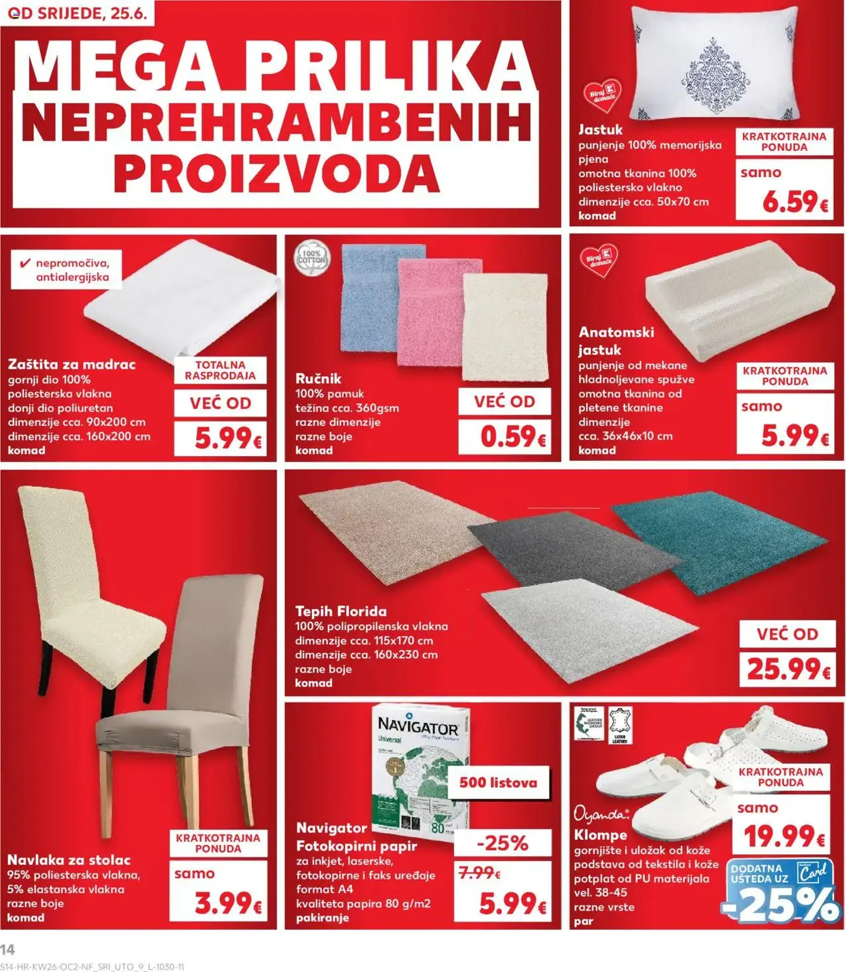 Kaufland HR - Split-Ravne njive - 2025.06.25. érvényes szórólap 14 oldal 24 oldalból Kaufland HR - Split-Ravne njive - 2025.06.25. érvényes szórólap 14 oldal 24 oldalból