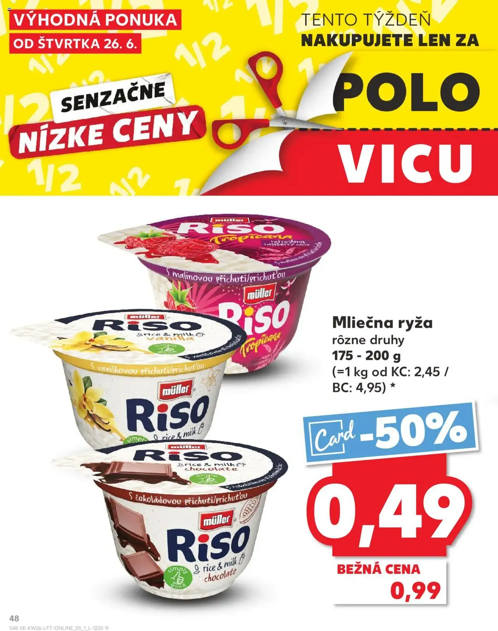 Kaufland SK - Bratislava-Dúbravka - 2025.06.26. érvényes szórólap 48 oldal 76 oldalból Kaufland SK - Bratislava-Dúbravka - 2025.06.26. érvényes szórólap 48 oldal 76 oldalból