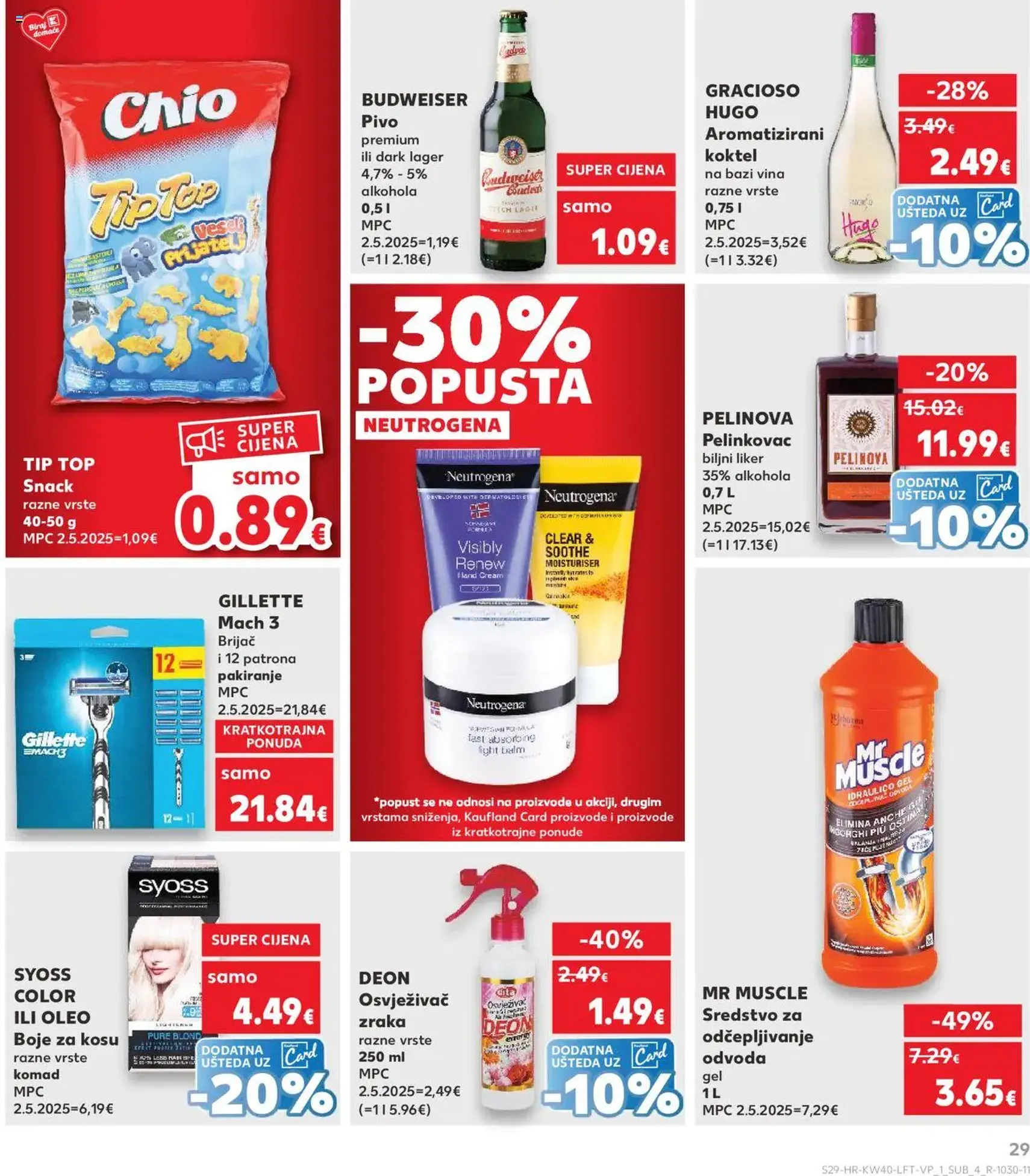 Kaufland HR - Osijek - 2025.10.01. érvényes szórólap 29 oldal 32 oldalból Kaufland HR - Osijek - 2025.10.01. érvényes szórólap 29 oldal 32 oldalból