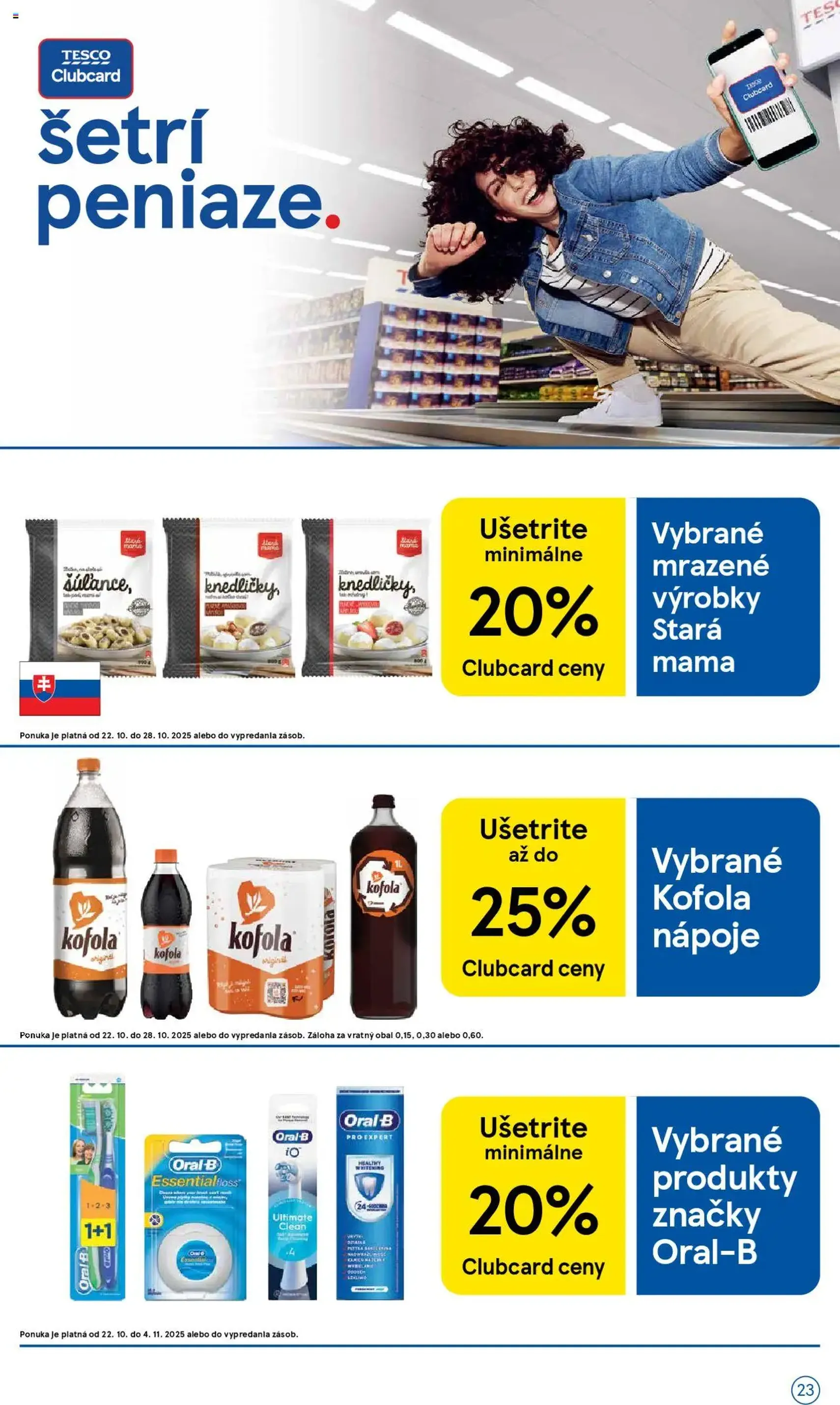Tesco Hypermarket - leták - platný leták od 22.10.2025 strana 23 z 40 Tesco Hypermarket - leták - platný leták od 22.10.2025 strana 23 z 40