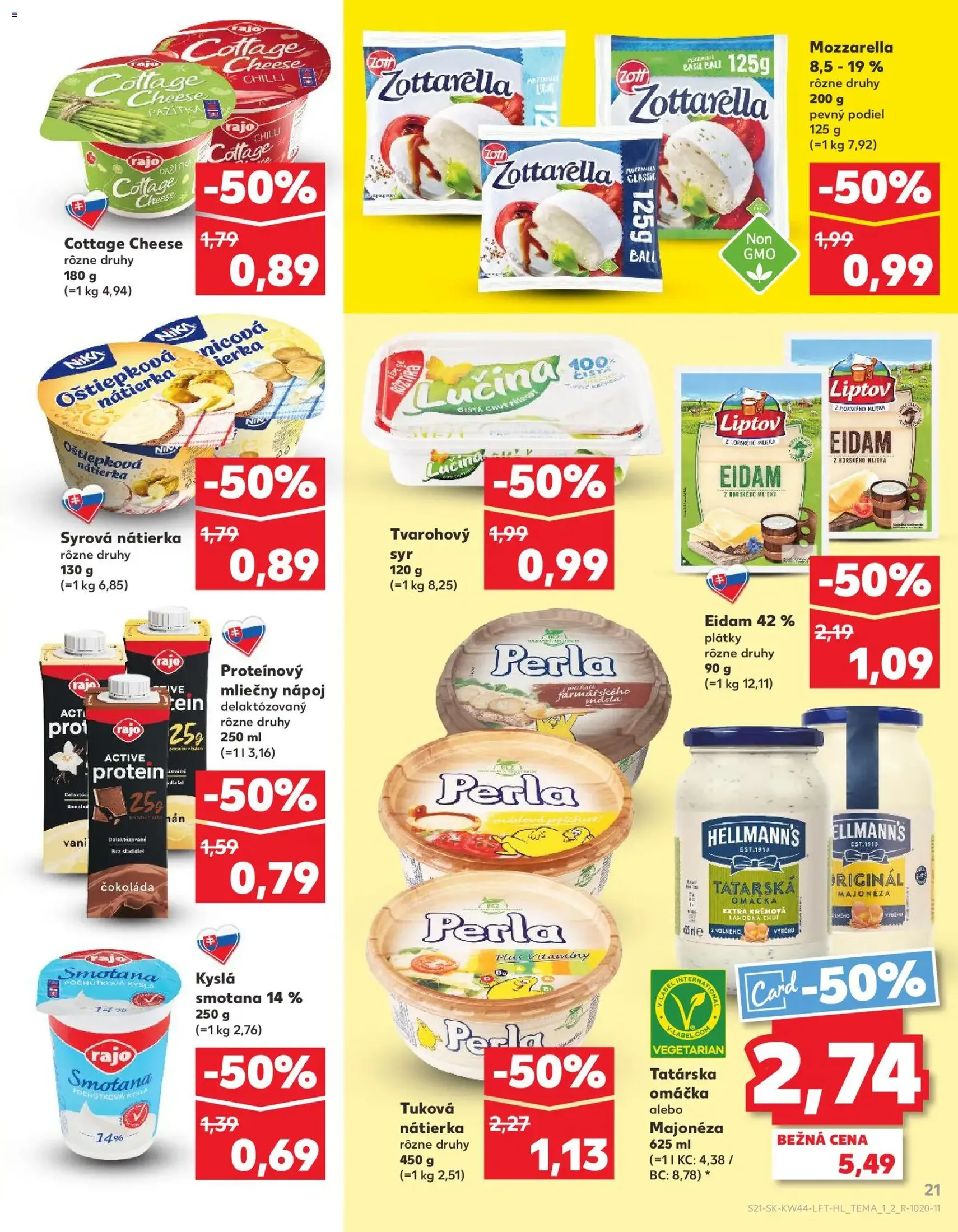 Kaufland SK Bratislava-Devínska Nová Ves - 2025.10.30. érvényes szórólap 21 oldal 78 oldalból Kaufland SK Bratislava-Devínska Nová Ves - 2025.10.30. érvényes szórólap 21 oldal 78 oldalból