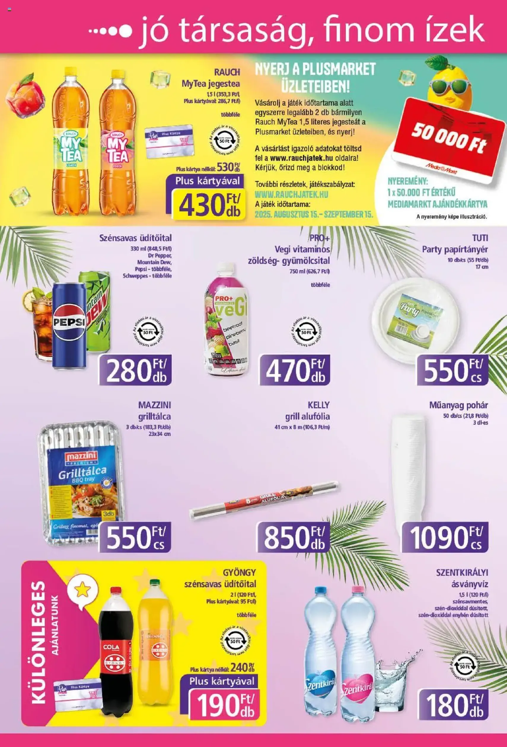 Plus Market Akciós újság - 2025.08.07. érvényes szórólap 10 oldal 12 oldalból Plus Market Akciós újság - 2025.08.07. érvényes szórólap 10 oldal 12 oldalból