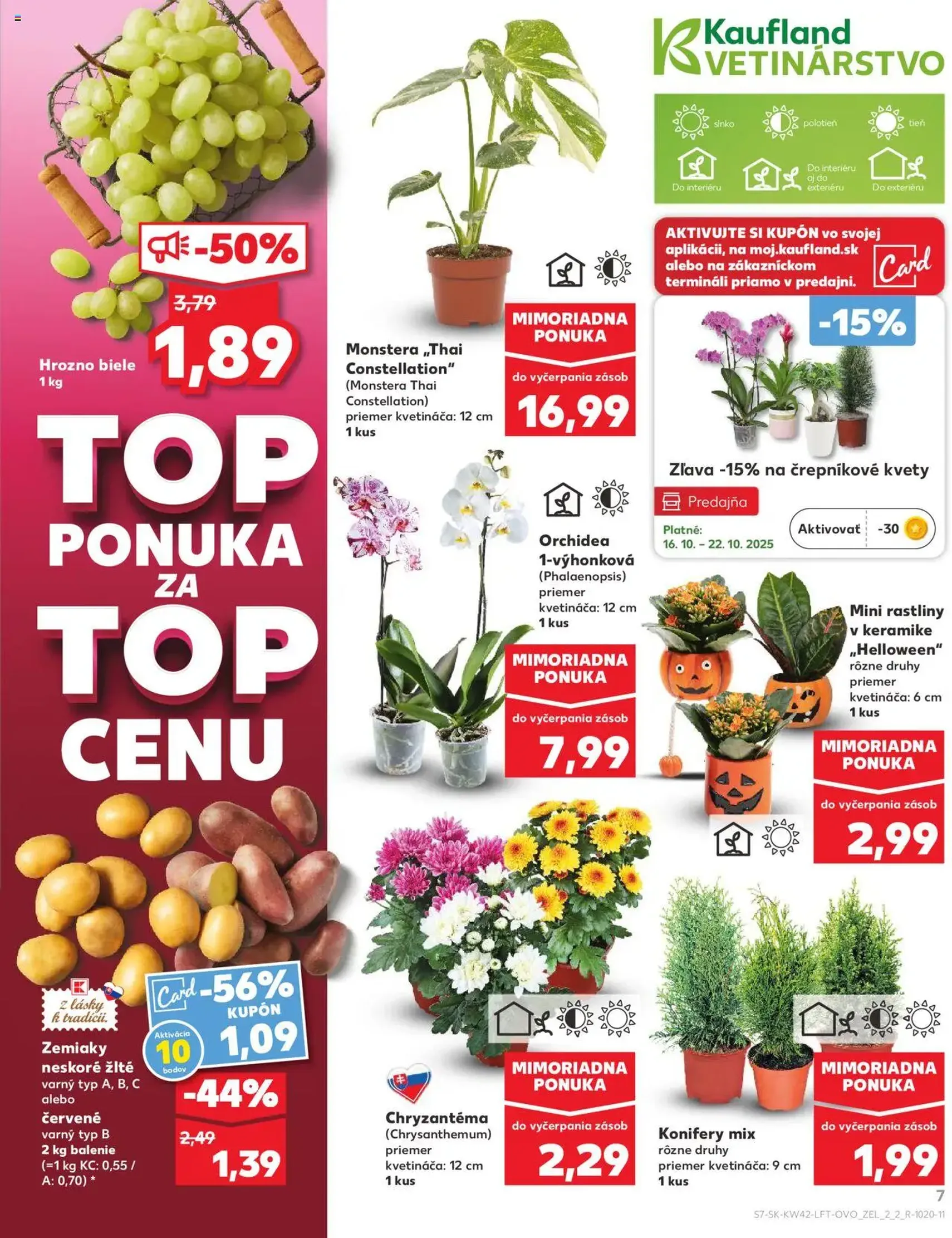 Kaufland SK Bratislava-Devínska Nová Ves - 2025.10.16. érvényes szórólap 7 oldal 78 oldalból Kaufland SK Bratislava-Devínska Nová Ves - 2025.10.16. érvényes szórólap 7 oldal 78 oldalból