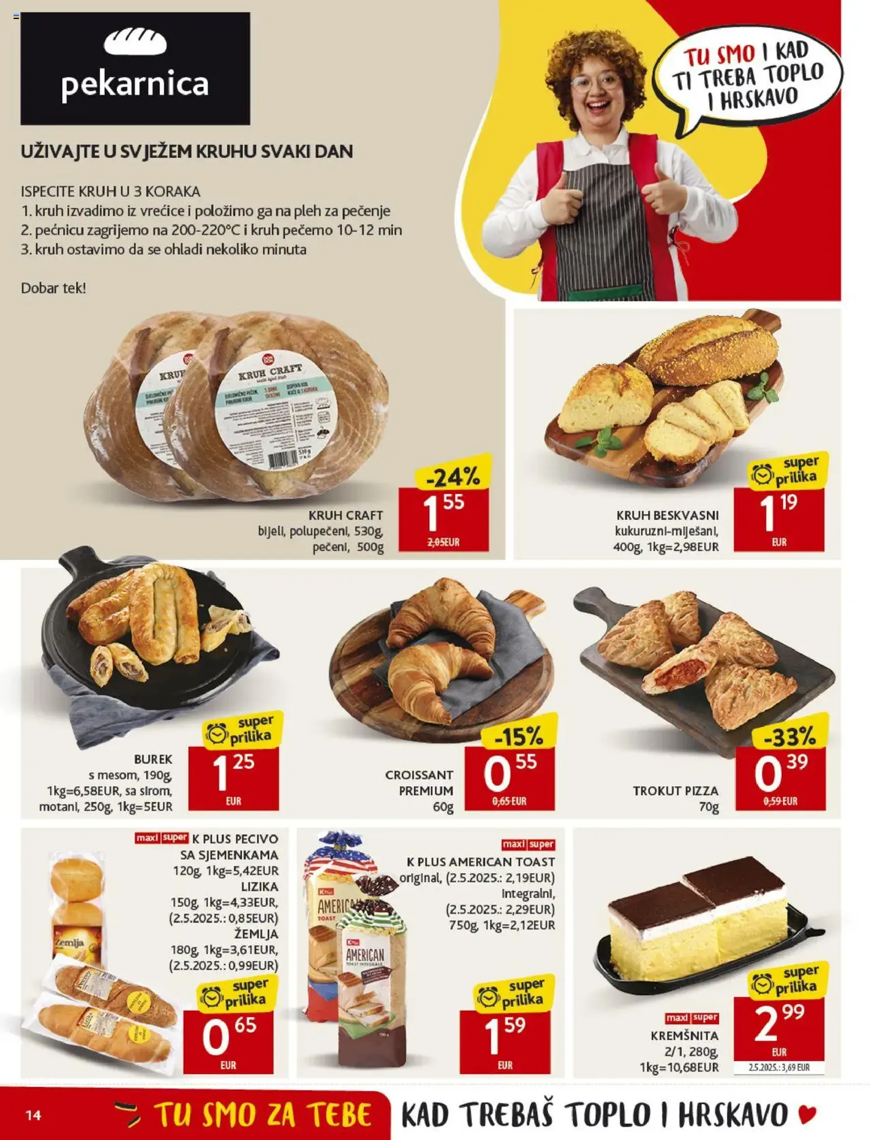 Konzum HR Akciós újság - 2025.07.23. érvényes szórólap 14 oldal 40 oldalból Konzum HR Akciós újság - 2025.07.23. érvényes szórólap 14 oldal 40 oldalból
