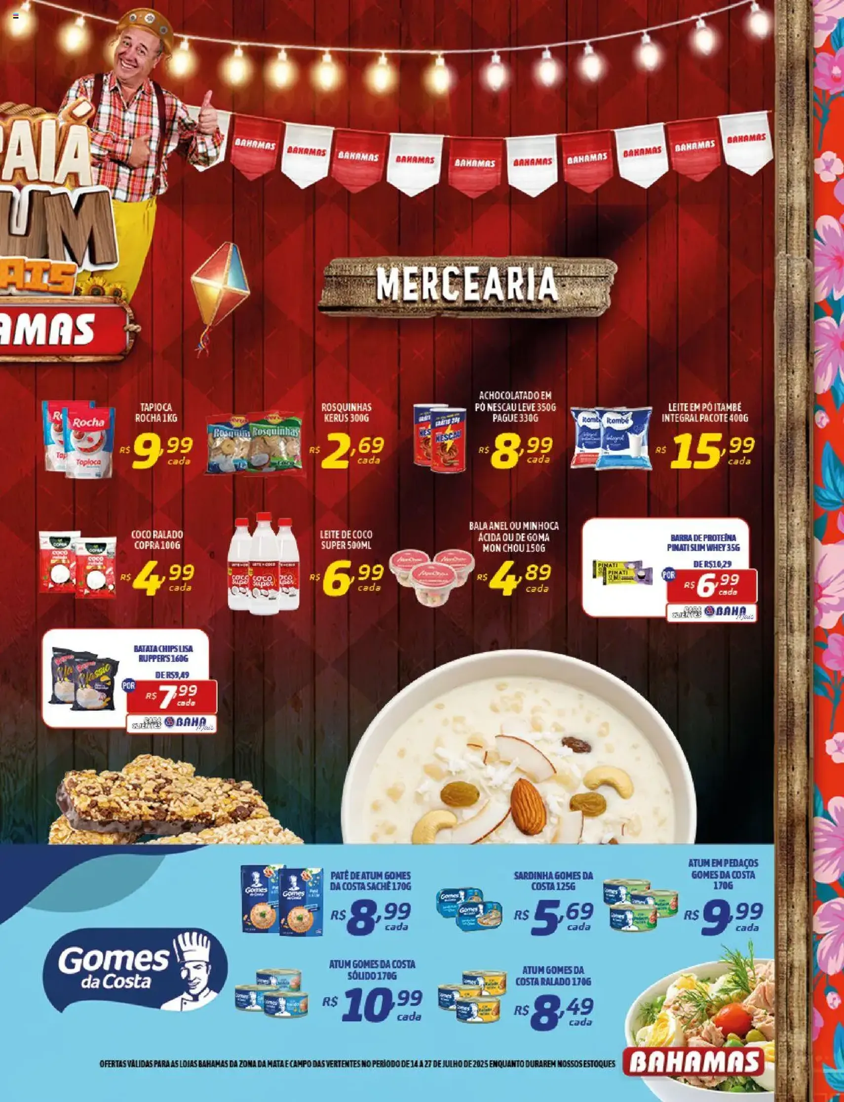 Bahamas Supermercados - Ofertas da semana - folheto válido a partir de 14/07/2025 página 3 de 16 Bahamas Supermercados - Ofertas da semana - folheto válido a partir de 14/07/2025 página 3 de 16