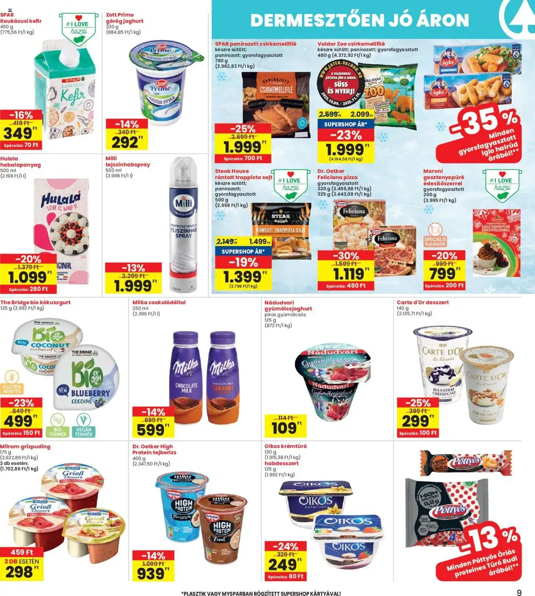 Interspar Akciós újság - 2025.10.24. érvényes szórólap 9 oldal 19 oldalból Interspar Akciós újság - 2025.10.24. érvényes szórólap 9 oldal 19 oldalból