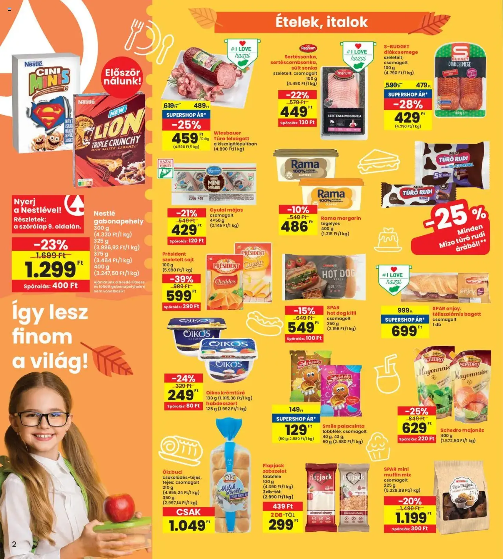 Interspar Akciós újság - 2025.08.28. érvényes szórólap 2 oldal 20 oldalból Interspar Akciós újság - 2025.08.28. érvényes szórólap 2 oldal 20 oldalból