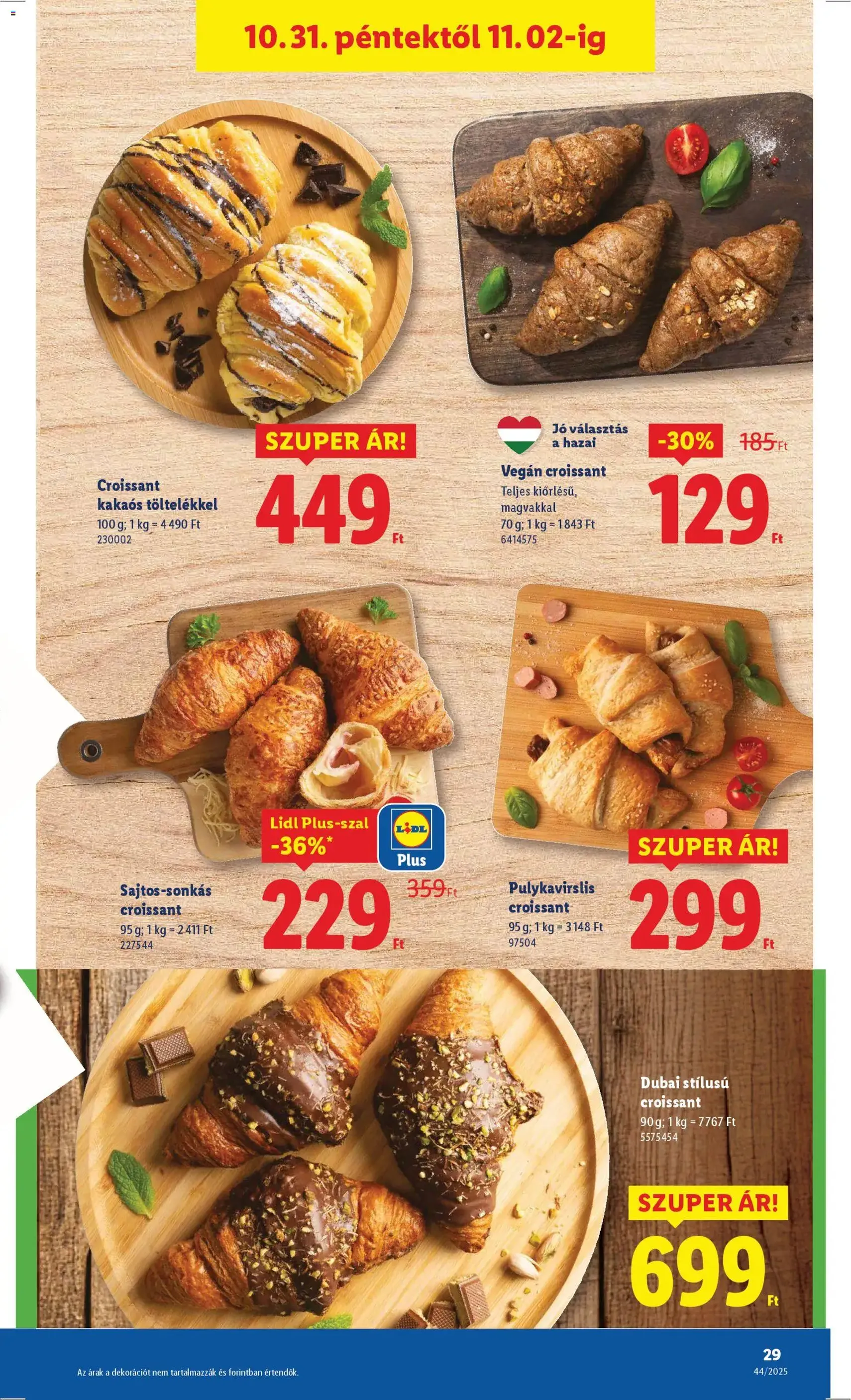 Lidl Akciós újság - 2025.10.30. érvényes szórólap 29 oldal 66 oldalból Lidl Akciós újság - 2025.10.30. érvényes szórólap 29 oldal 66 oldalból