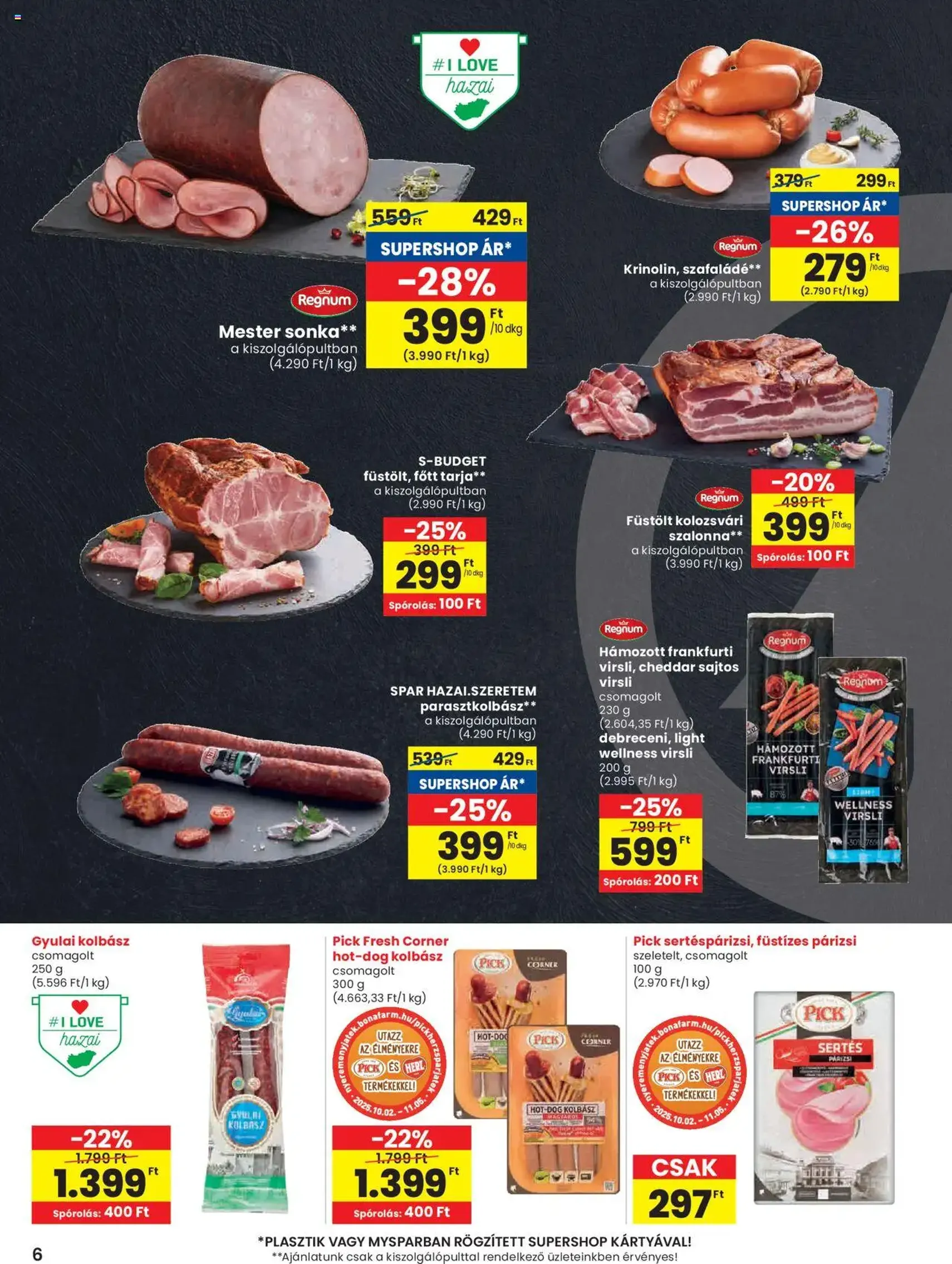 Spar Akciós újság - 2025.10.16. érvényes szórólap 6 oldal 20 oldalból Spar Akciós újság - 2025.10.16. érvényes szórólap 6 oldal 20 oldalból