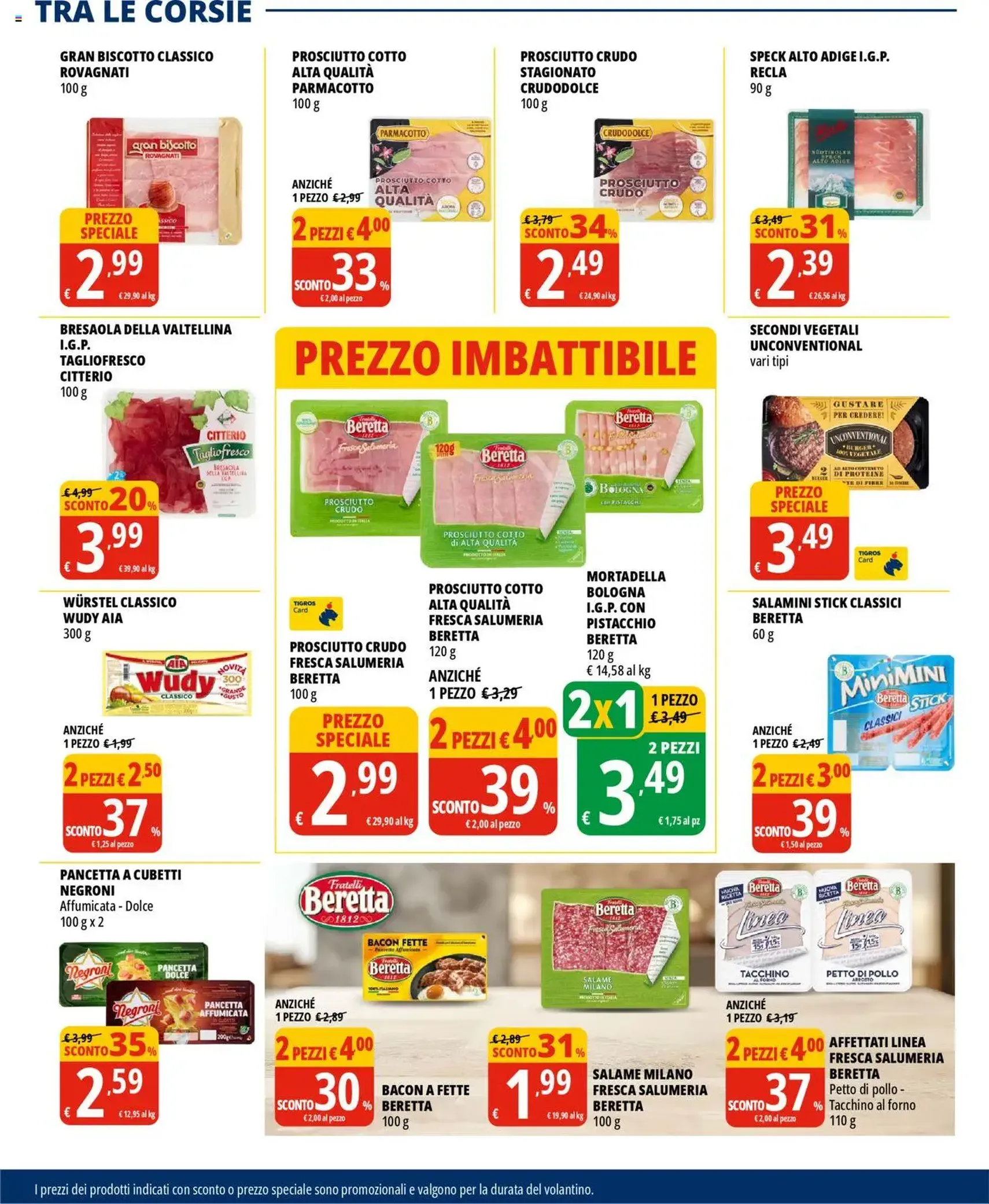 Volantino Tigros - volantino valido dal 31/07/2025 pagina 10 di 32 Volantino Tigros - volantino valido dal 31/07/2025 pagina 10 di 32