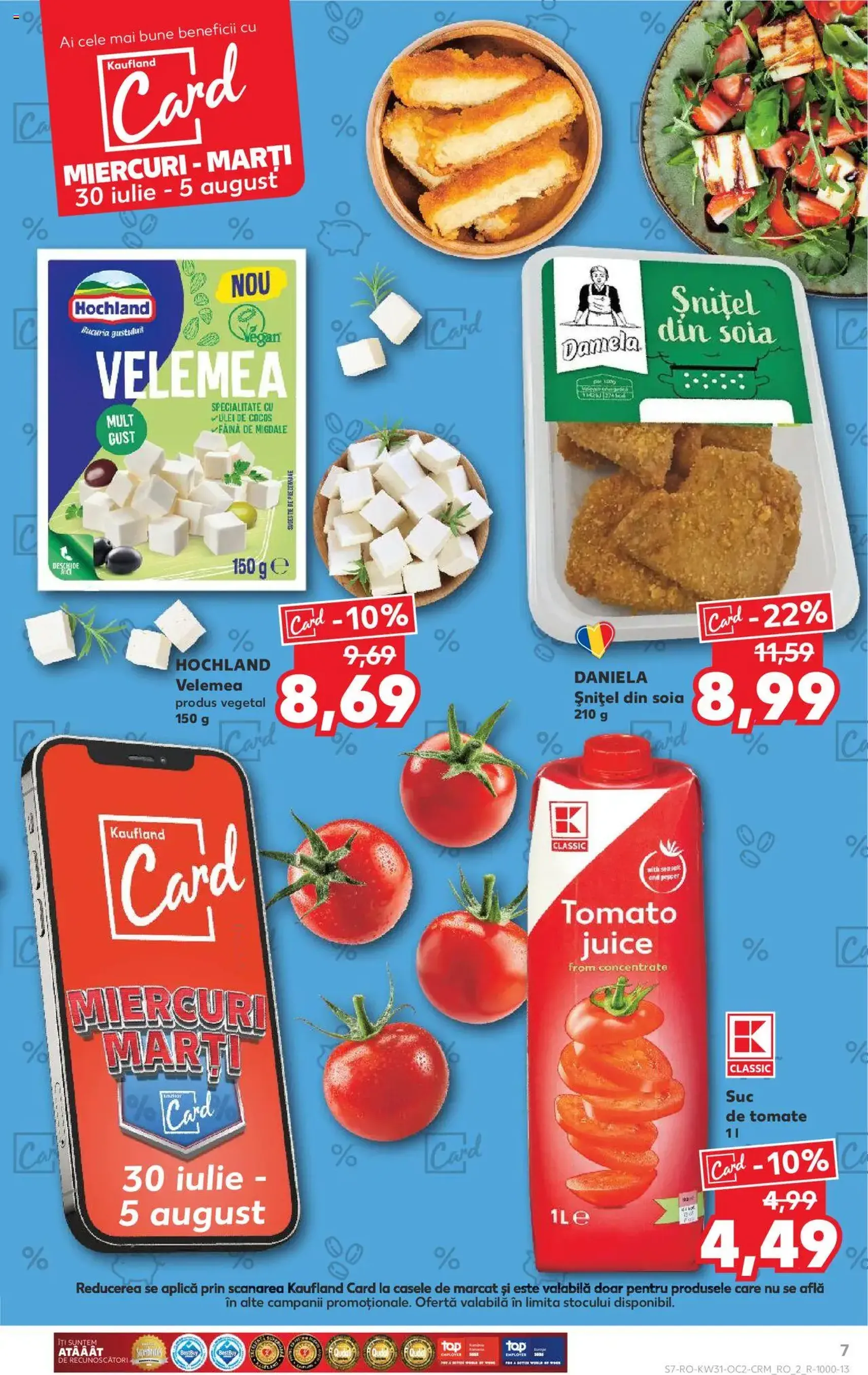 Kaufland RO - București - 2025.07.30. érvényes szórólap 7 oldal 68 oldalból Kaufland RO - București - 2025.07.30. érvényes szórólap 7 oldal 68 oldalból