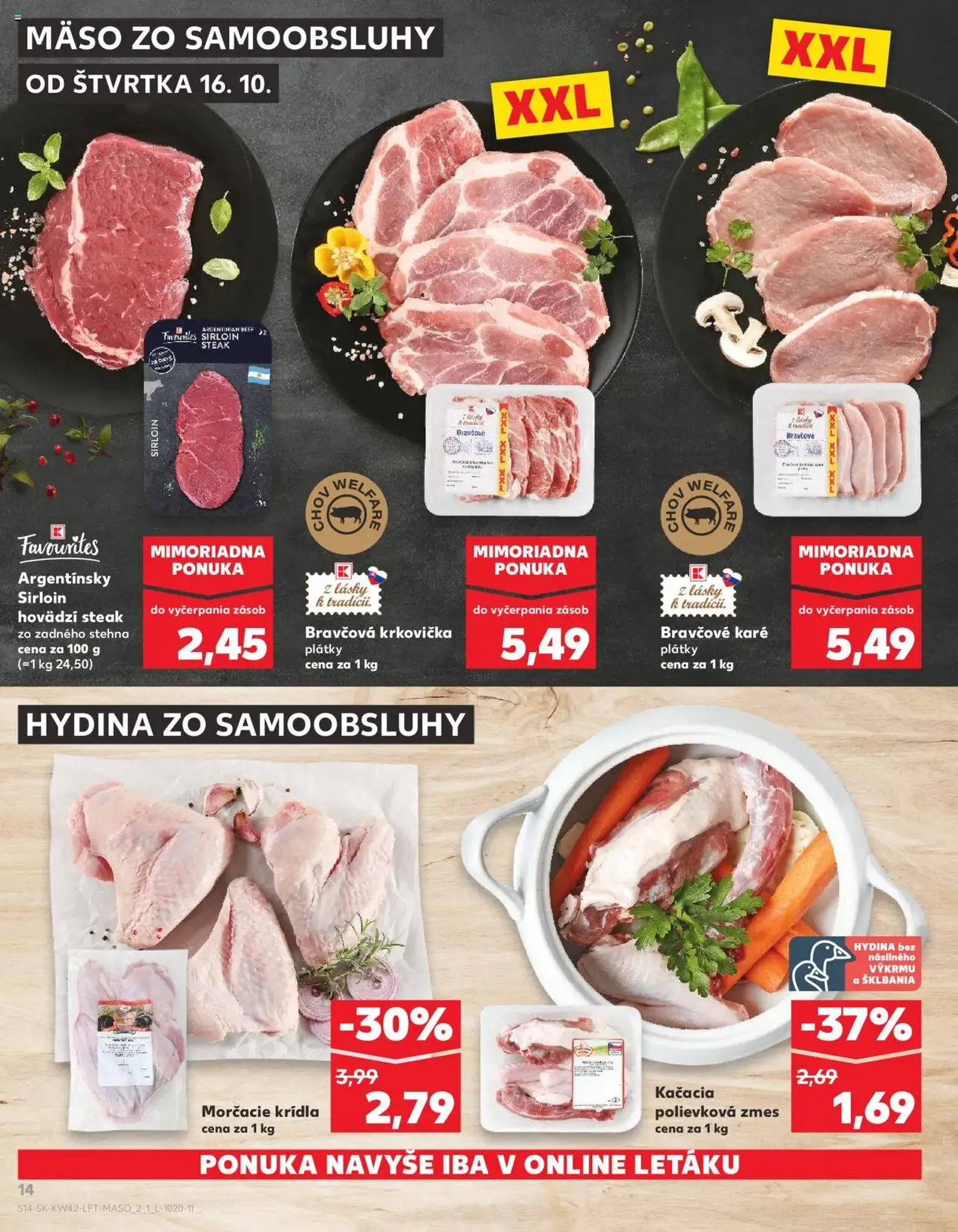 Kaufland SK Bratislava-Devínska Nová Ves - 2025.10.16. érvényes szórólap 14 oldal 78 oldalból Kaufland SK Bratislava-Devínska Nová Ves - 2025.10.16. érvényes szórólap 14 oldal 78 oldalból