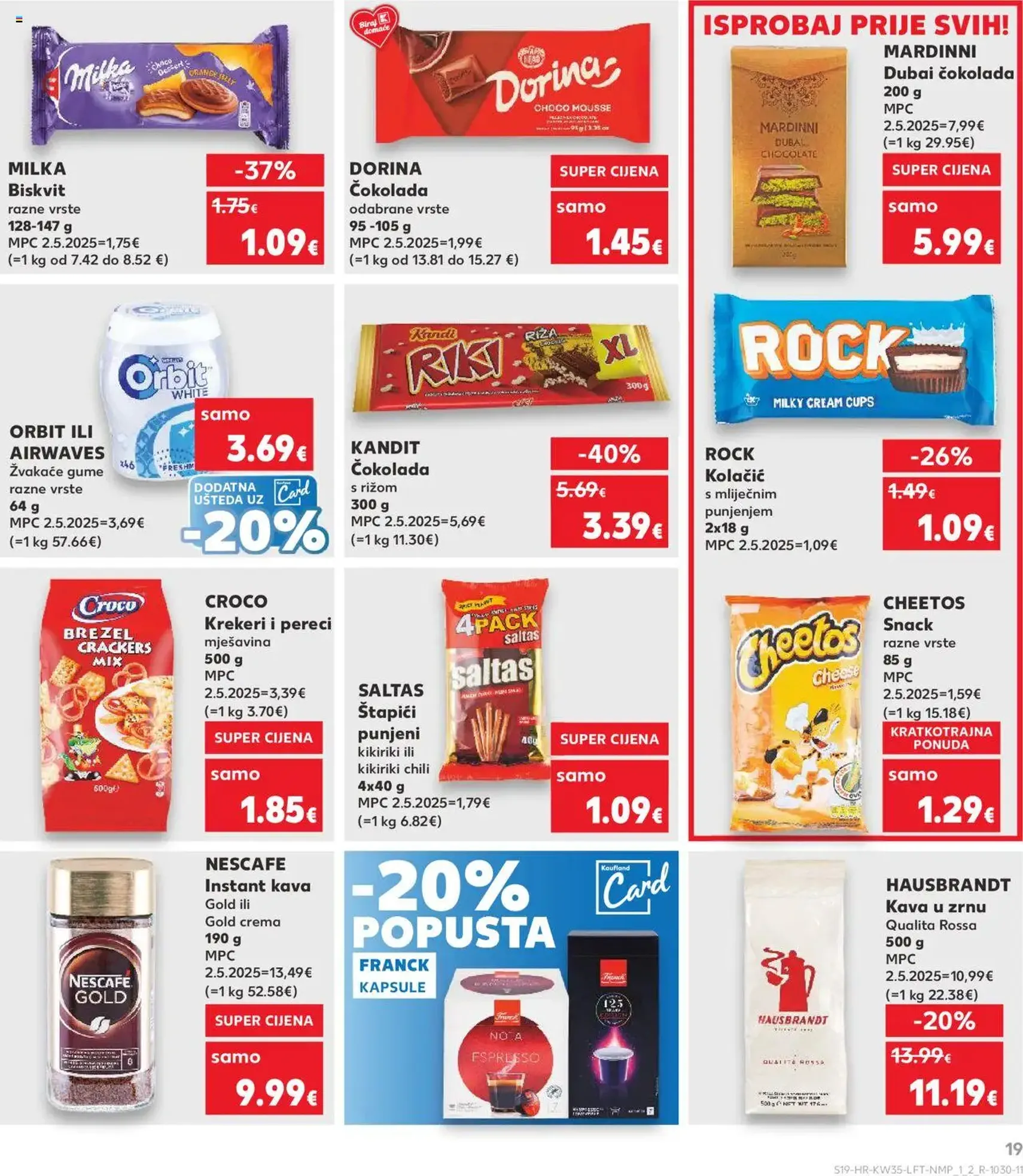 Kaufland HR - Osijek - 2025.08.27. érvényes szórólap 19 oldal 32 oldalból Kaufland HR - Osijek - 2025.08.27. érvényes szórólap 19 oldal 32 oldalból