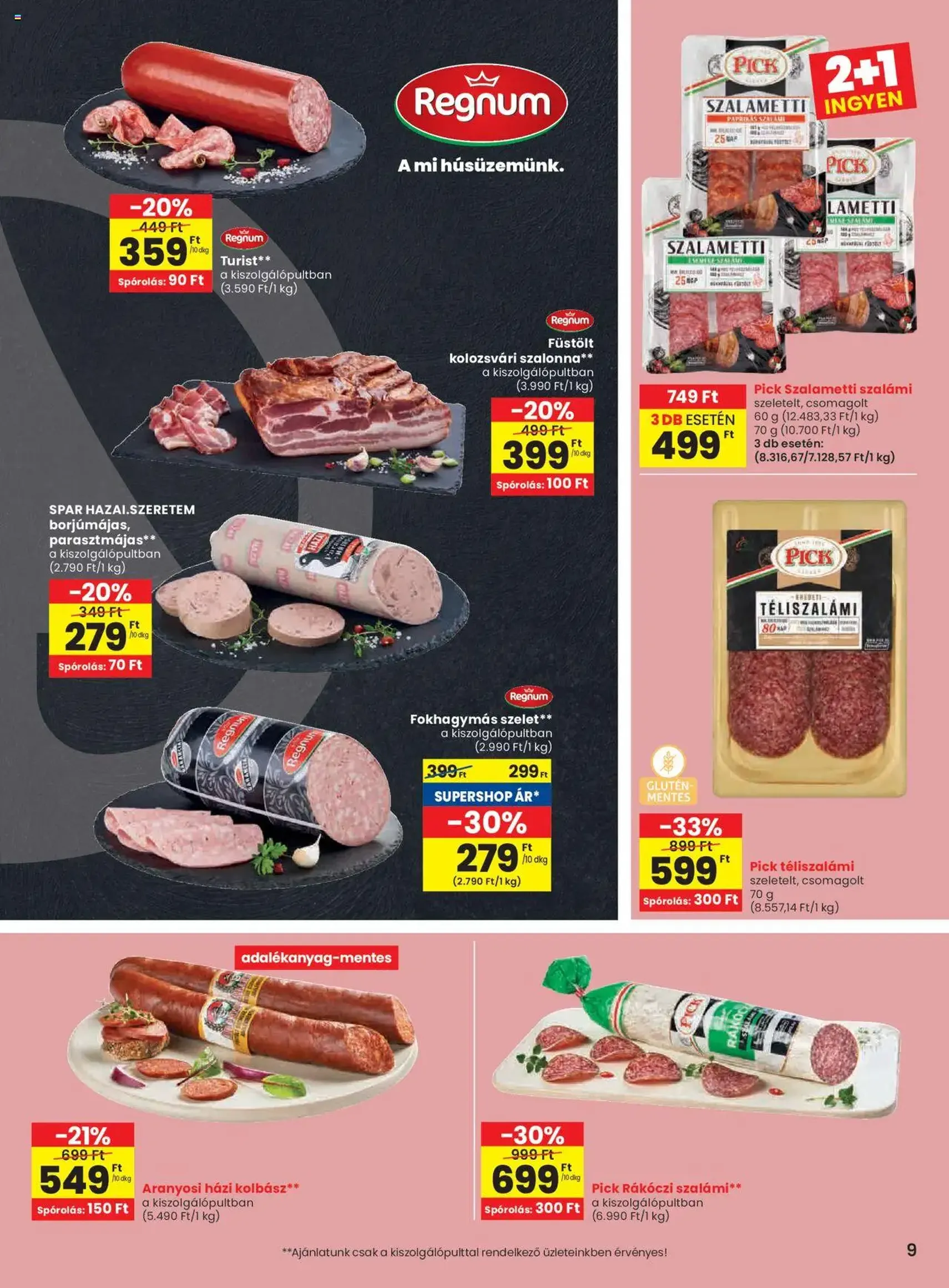 Spar Akciós újság - 2025.09.04. érvényes szórólap 9 oldal 16 oldalból Spar Akciós újság - 2025.09.04. érvényes szórólap 9 oldal 16 oldalból