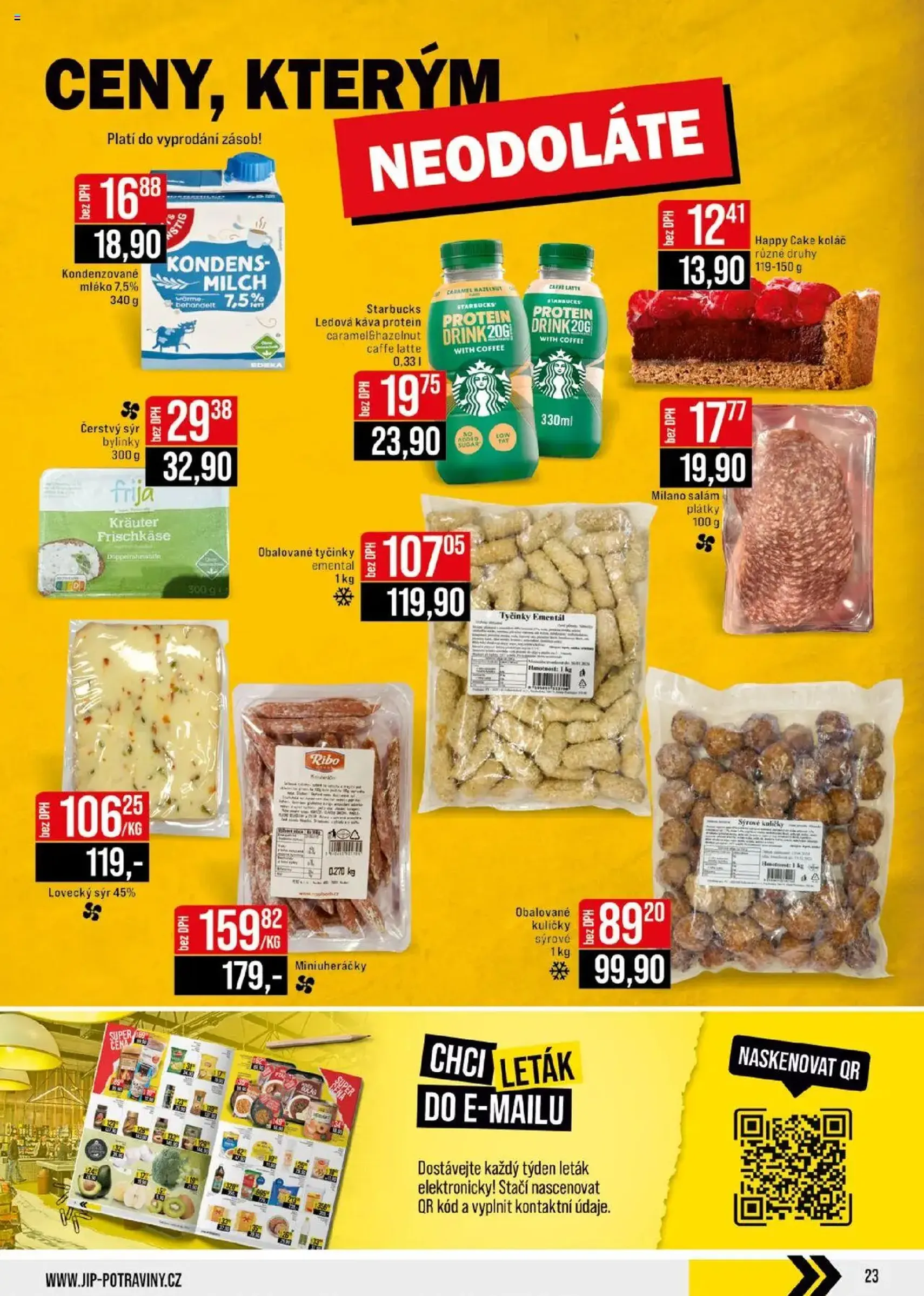 Jip leták - Cash & Carry - platný leták od 06.08.2025 strana 23 z 24 Jip leták - Cash & Carry - platný leták od 06.08.2025 strana 23 z 24