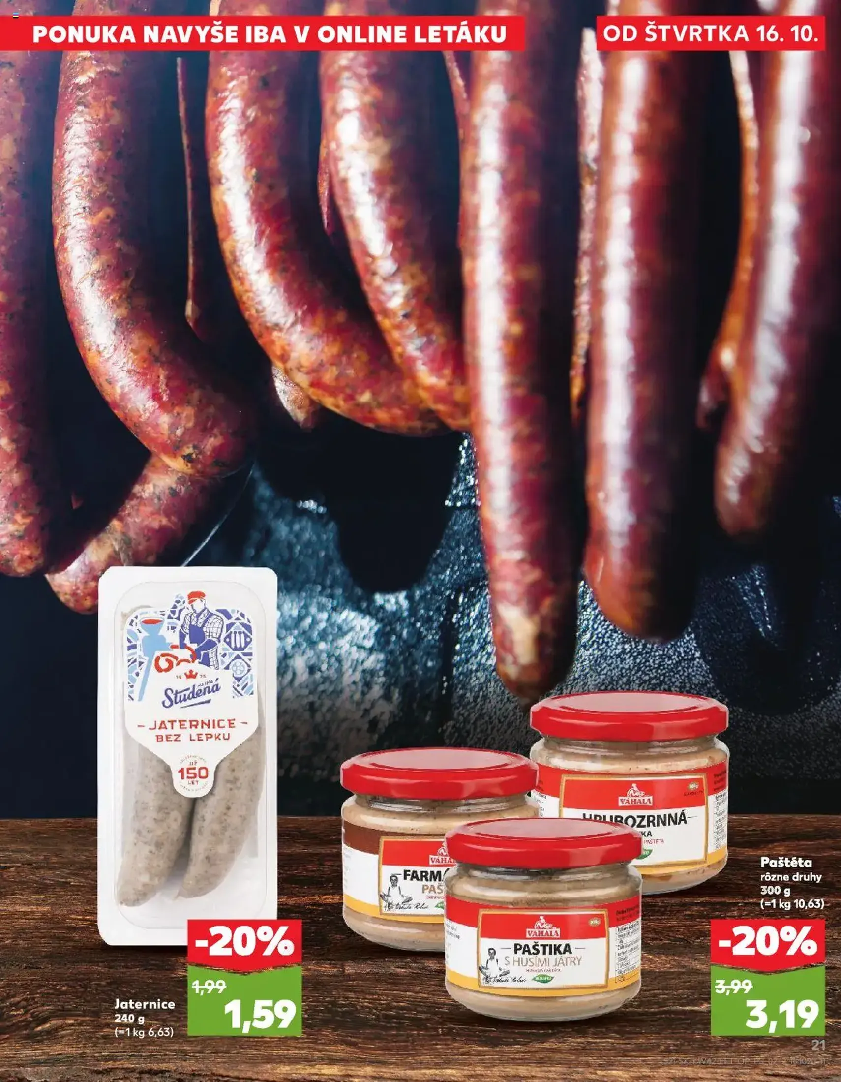 Kaufland SK Bratislava-Devínska Nová Ves - 2025.10.16. érvényes szórólap 21 oldal 78 oldalból Kaufland SK Bratislava-Devínska Nová Ves - 2025.10.16. érvényes szórólap 21 oldal 78 oldalból