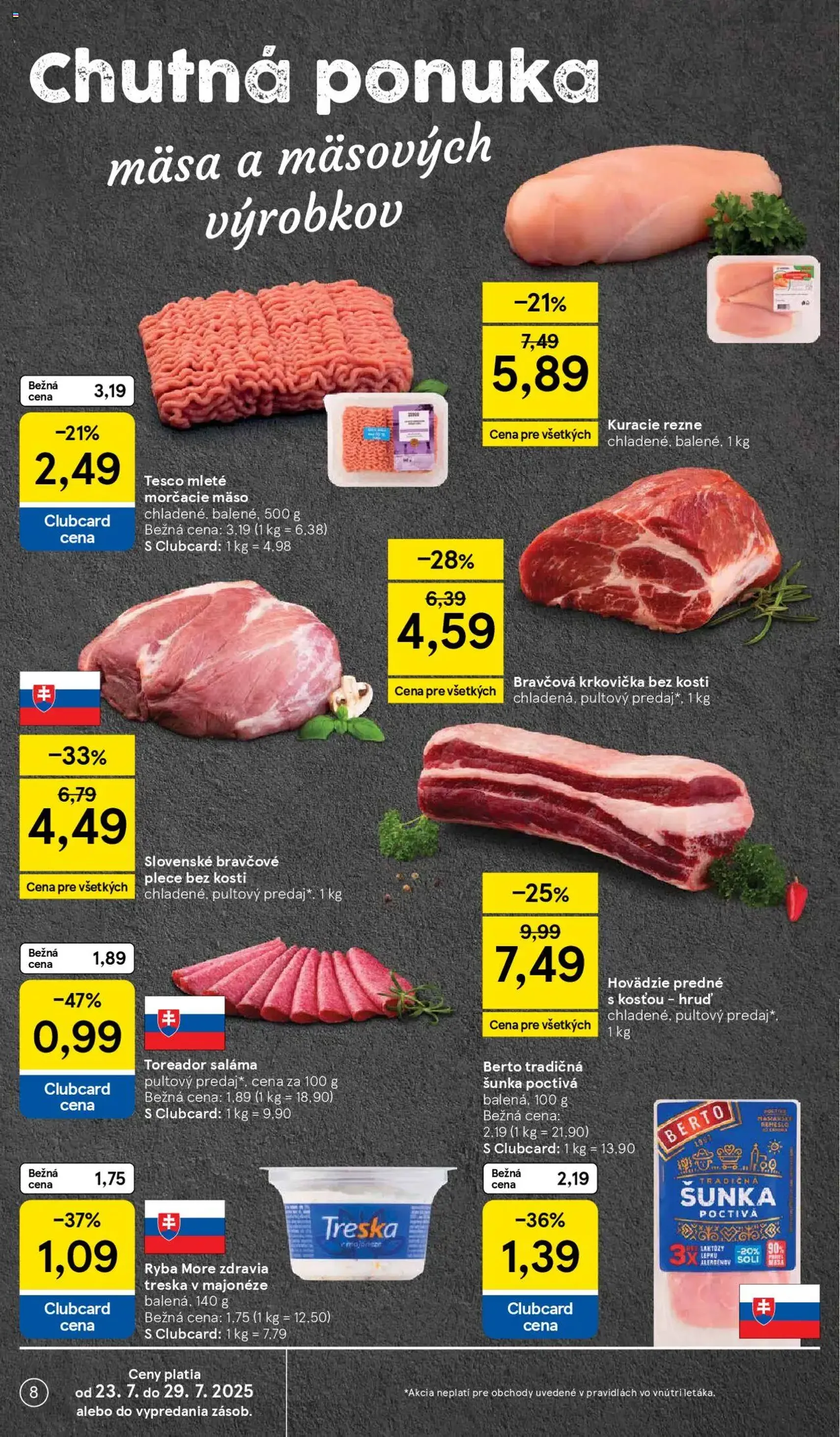 Tesco Hypermarket - leták - platný leták od 23.07.2025 strana 8 z 37 Tesco Hypermarket - leták - platný leták od 23.07.2025 strana 8 z 37