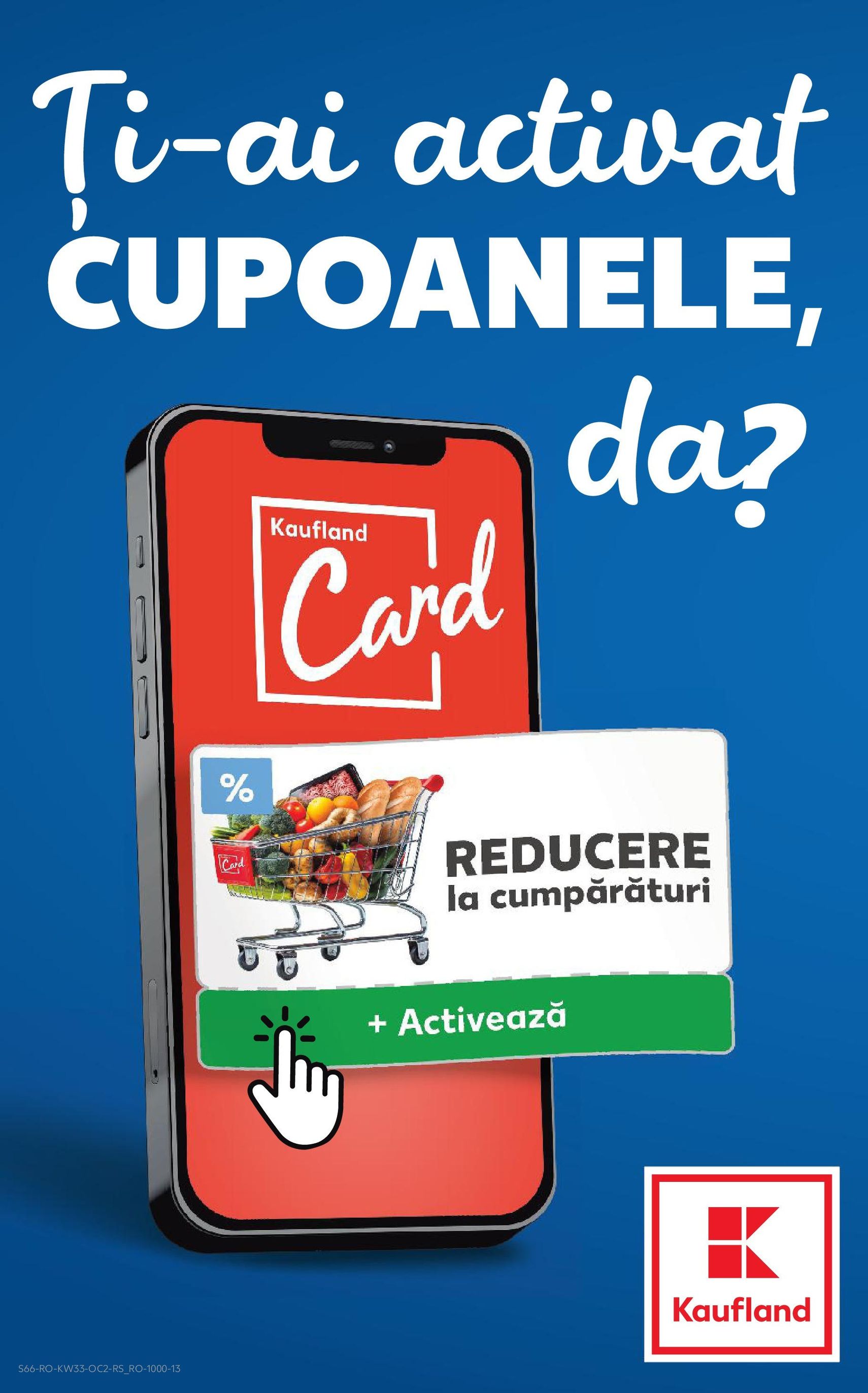 Catalog Kaufland - București - cataloage valabile începând cu 13.08.2025 pagina 66 din 66 Catalog Kaufland - București - cataloage valabile începând cu 13.08.2025 pagina 66 din 66
