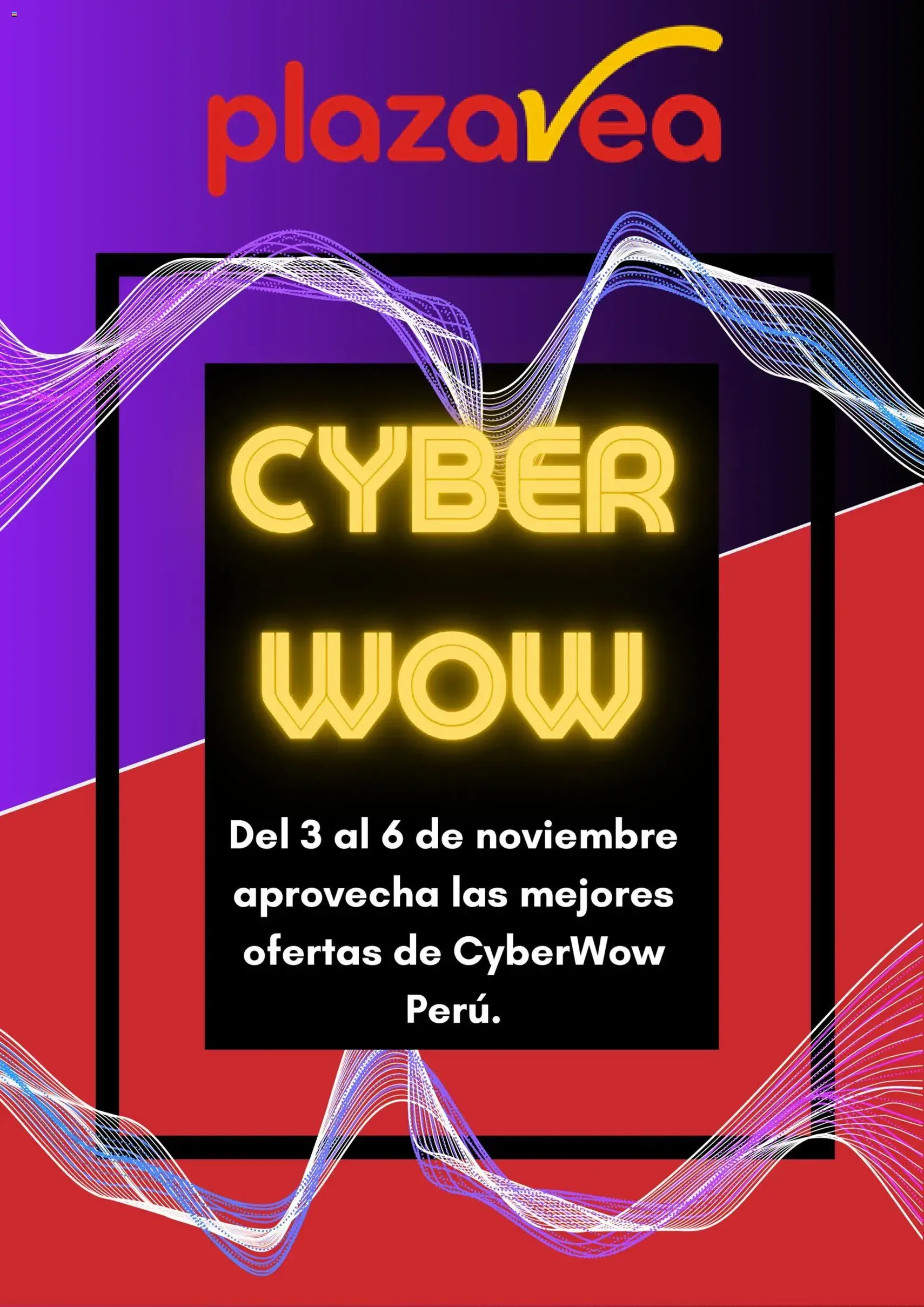 Plaza Vea - Cyber Wow - folleto válido desde 03/11/2025 página 1 de 6