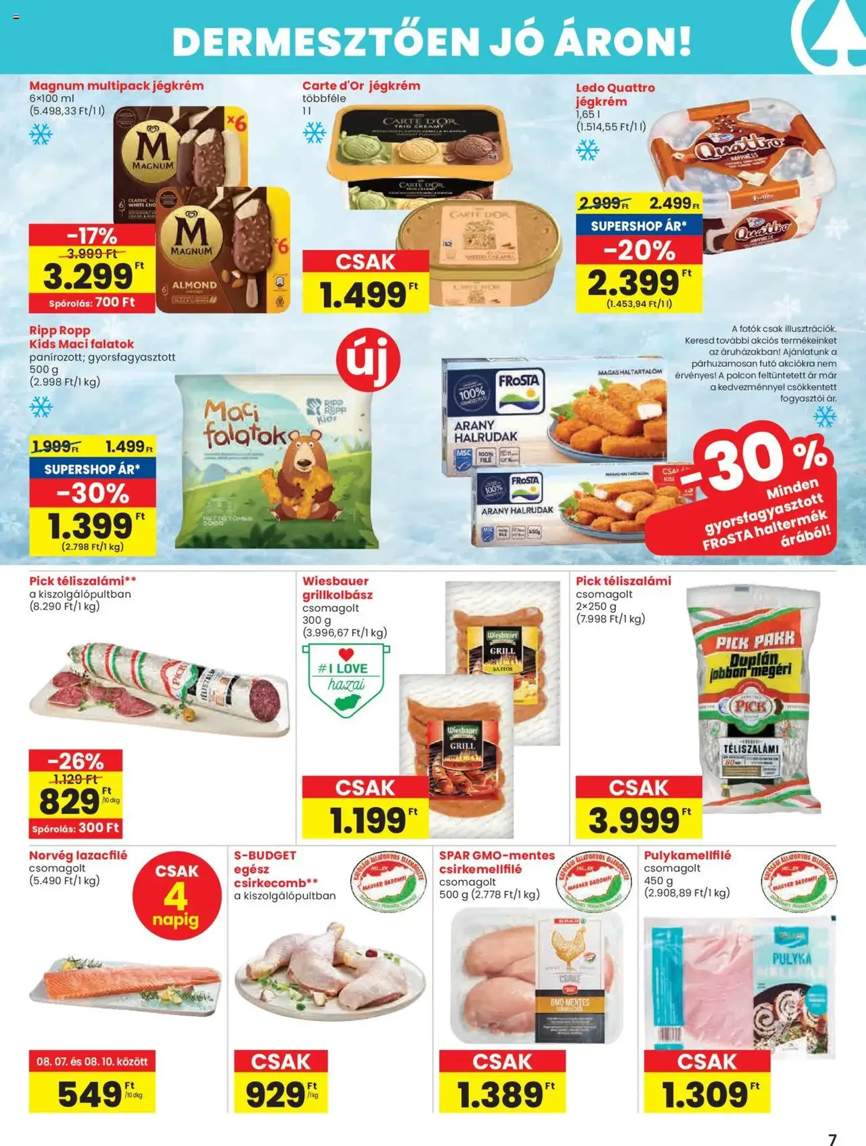 Spar Akciós újság - 2025.08.07. érvényes szórólap 7 oldal 16 oldalból Spar Akciós újság - 2025.08.07. érvényes szórólap 7 oldal 16 oldalból