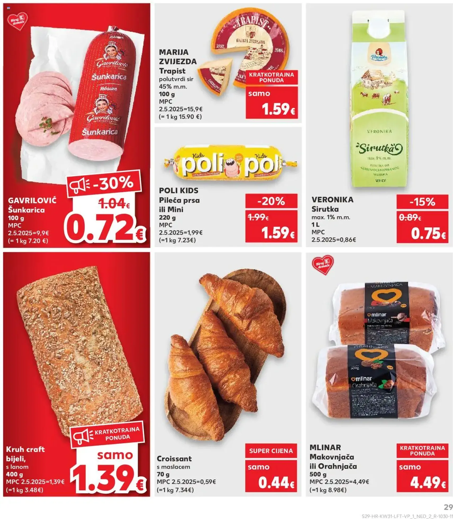 Kaufland HR - Split-Ravne njive - 2025.07.30. érvényes szórólap 29 oldal 32 oldalból Kaufland HR - Split-Ravne njive - 2025.07.30. érvényes szórólap 29 oldal 32 oldalból