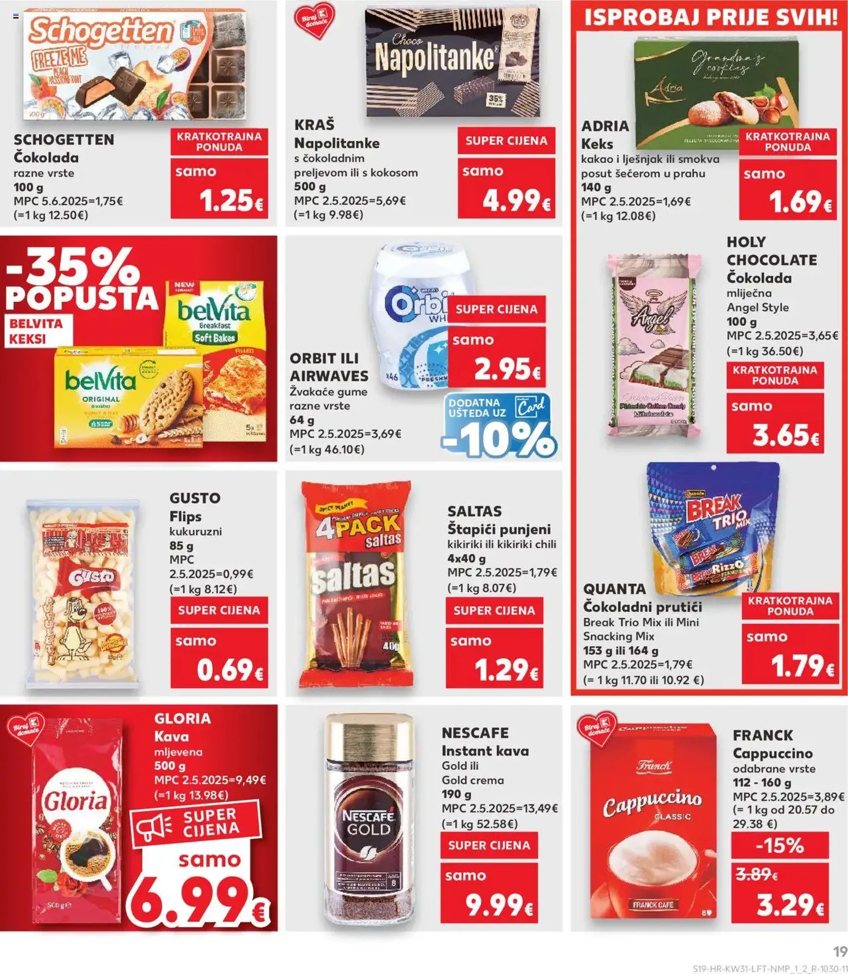 Kaufland HR - Split-Ravne njive - 2025.07.30. érvényes szórólap 19 oldal 32 oldalból Kaufland HR - Split-Ravne njive - 2025.07.30. érvényes szórólap 19 oldal 32 oldalból