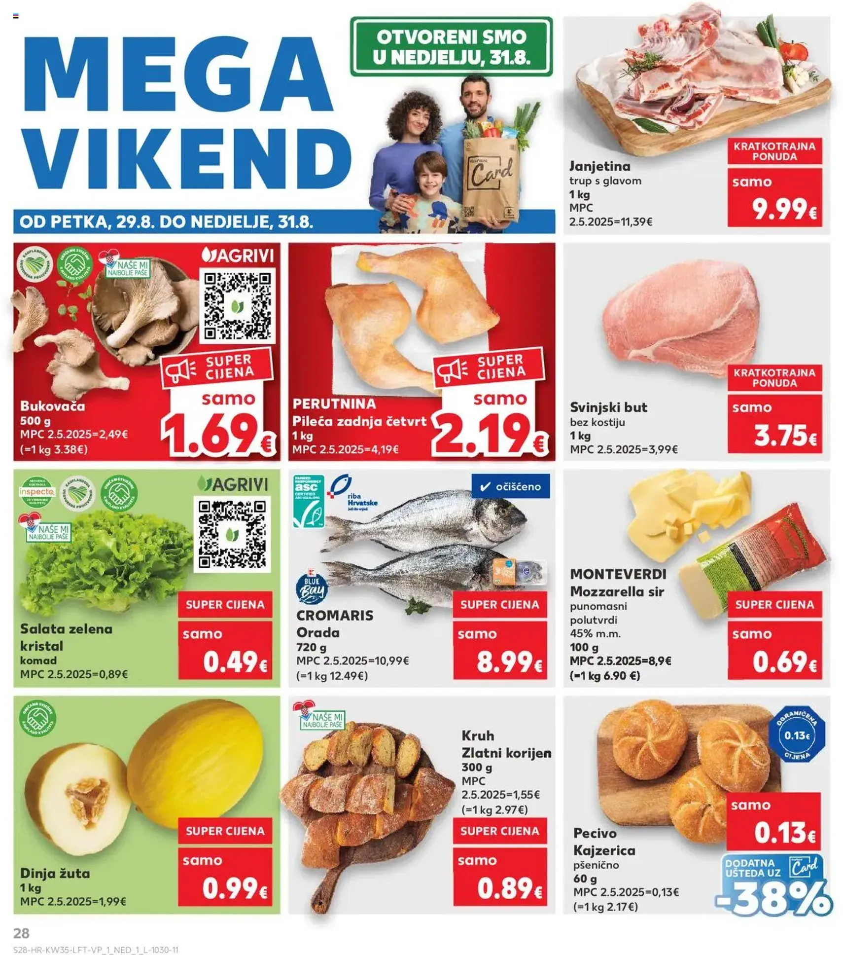 Kaufland HR - Osijek - 2025.08.27. érvényes szórólap 28 oldal 32 oldalból Kaufland HR - Osijek - 2025.08.27. érvényes szórólap 28 oldal 32 oldalból