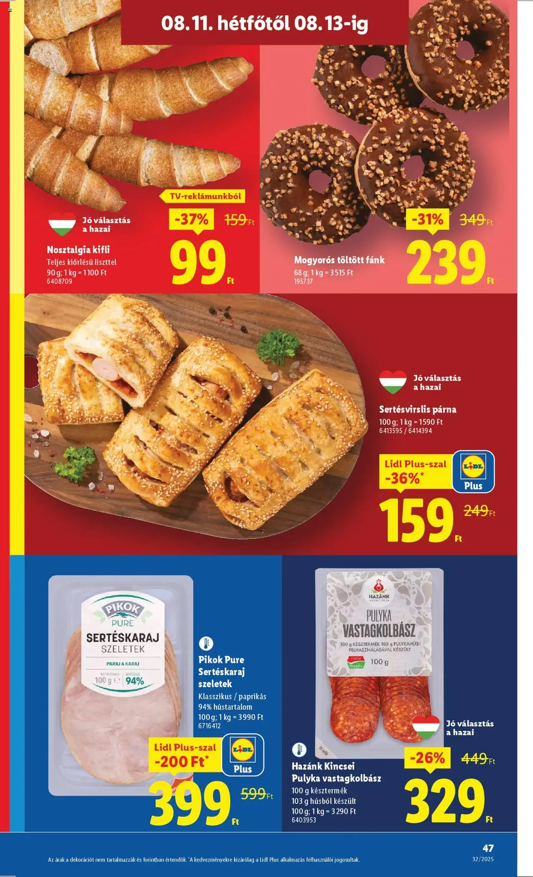 Lidl Akciós újság - 2025.08.07. érvényes szórólap 47 oldal 66 oldalból Lidl Akciós újság - 2025.08.07. érvényes szórólap 47 oldal 66 oldalból